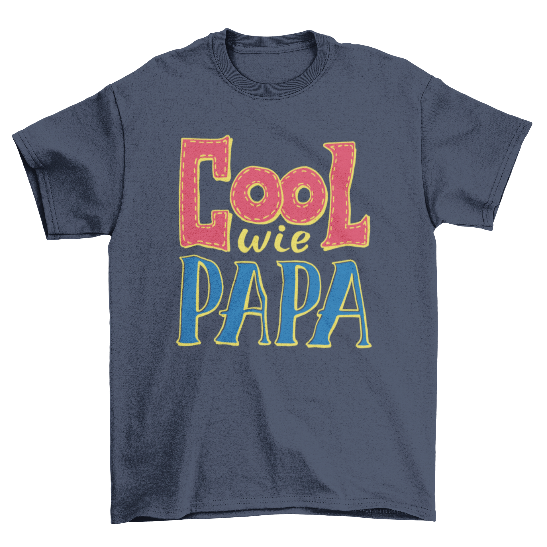 A comfortable t-shirt featuring the German phrase 'Cool wie papa' in doodle style with a running stitch design.