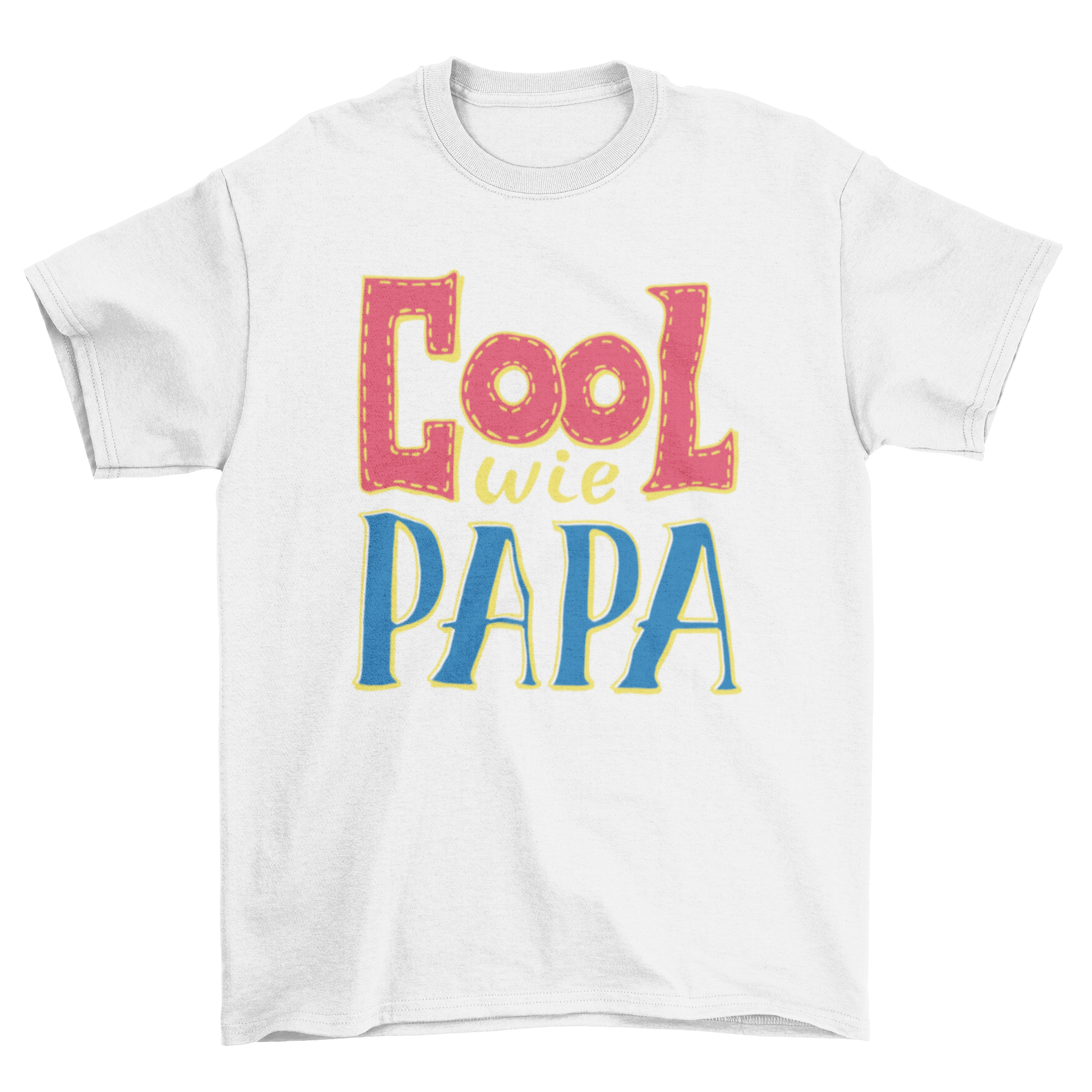 A comfortable t-shirt featuring the German phrase 'Cool wie papa' in doodle style with a running stitch design.