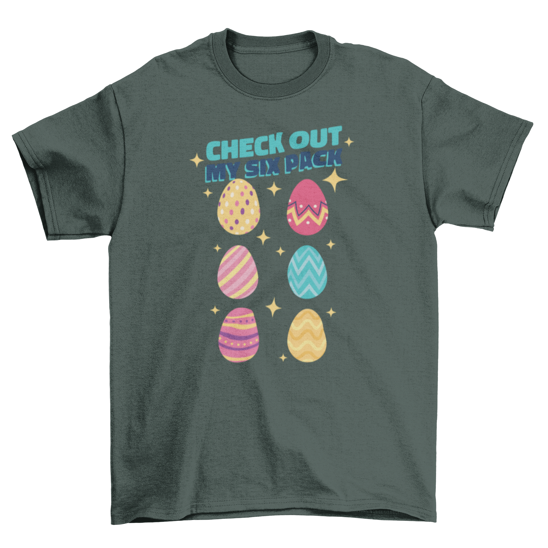 A colorful t-shirt featuring six decorated Easter eggs and the quote 'Check out my six pack' in a playful font.