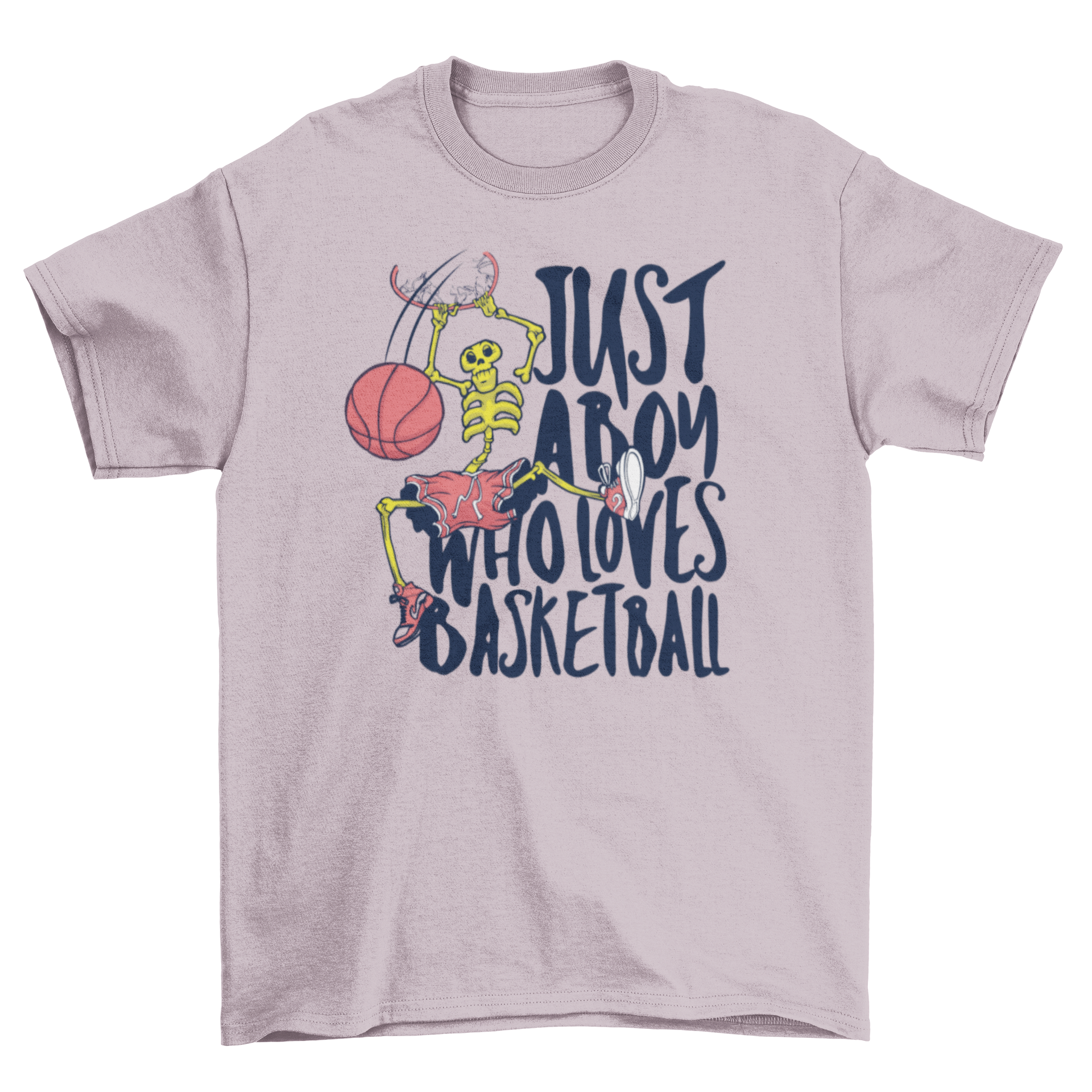 Skeleton playing basketball on a t-shirt with a quote.