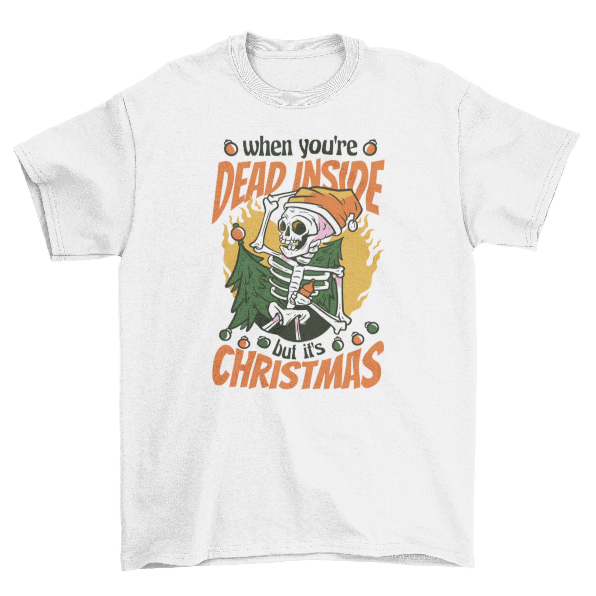 Funny Skeleton Christmas t-shirt featuring a skeleton and humorous quote.