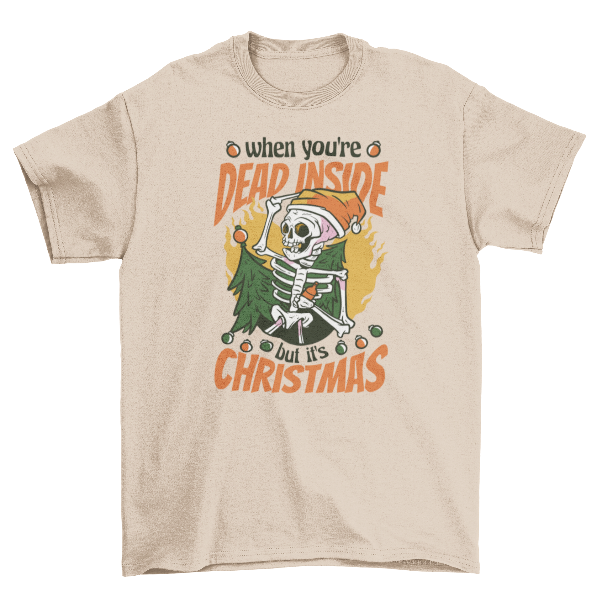 Funny Skeleton Christmas t-shirt featuring a skeleton and humorous quote.