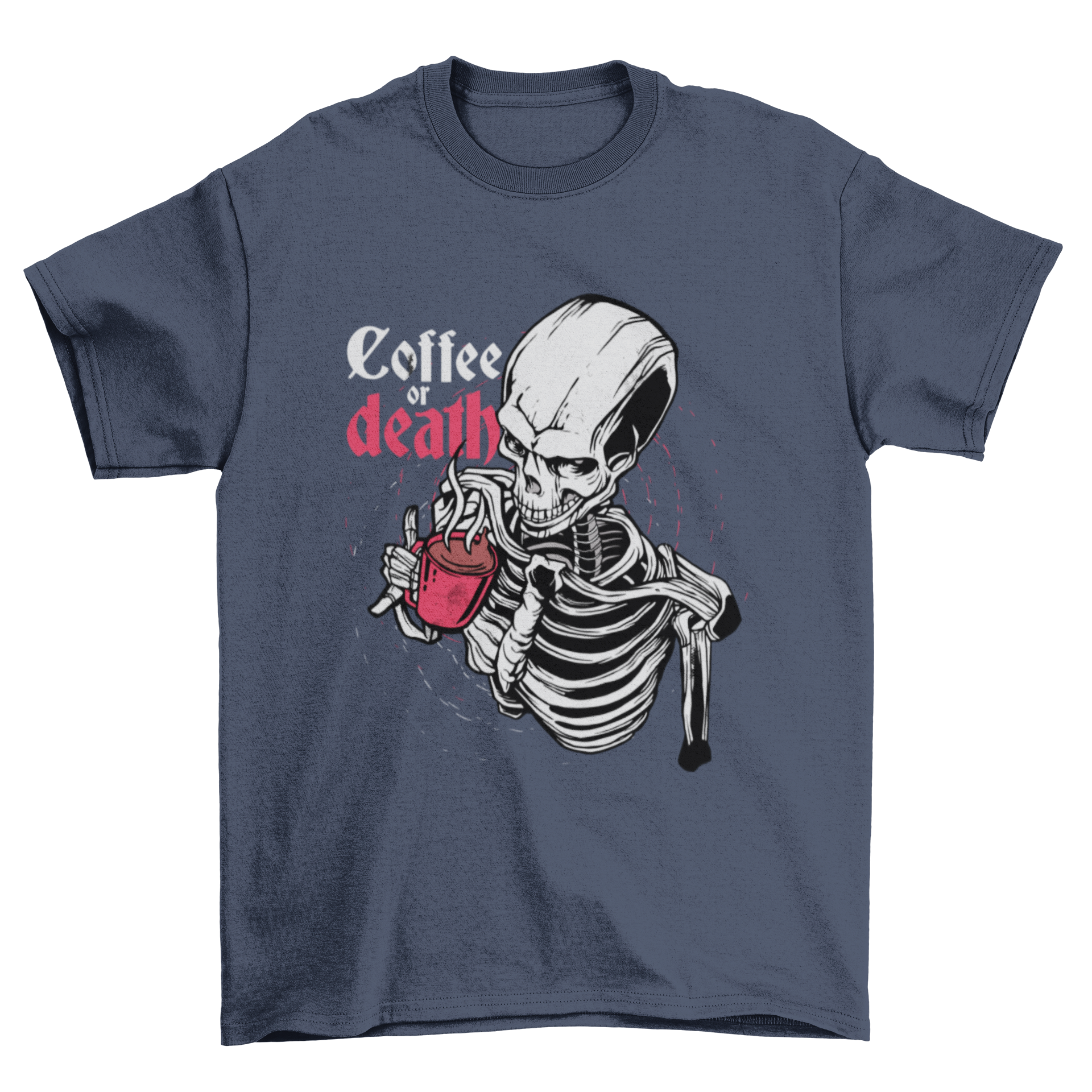 A stylish t-shirt featuring a skeleton drinking coffee with the quote 'Coffee or death'.