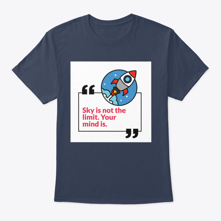 A stylish 'Sky Is Not The Limit Your Mind' T-Shirt made from 100% cotton, featuring a motivational design perfect for casual wear.