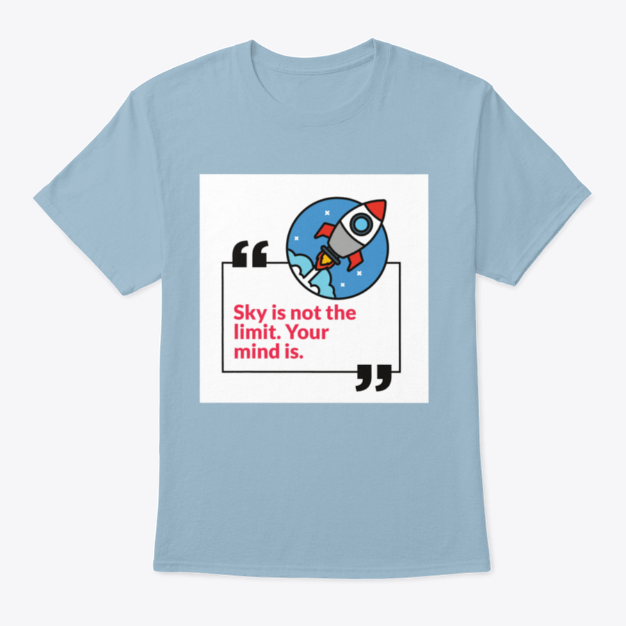 A stylish 'Sky Is Not The Limit Your Mind' T-Shirt made from 100% cotton, featuring a motivational design perfect for casual wear.