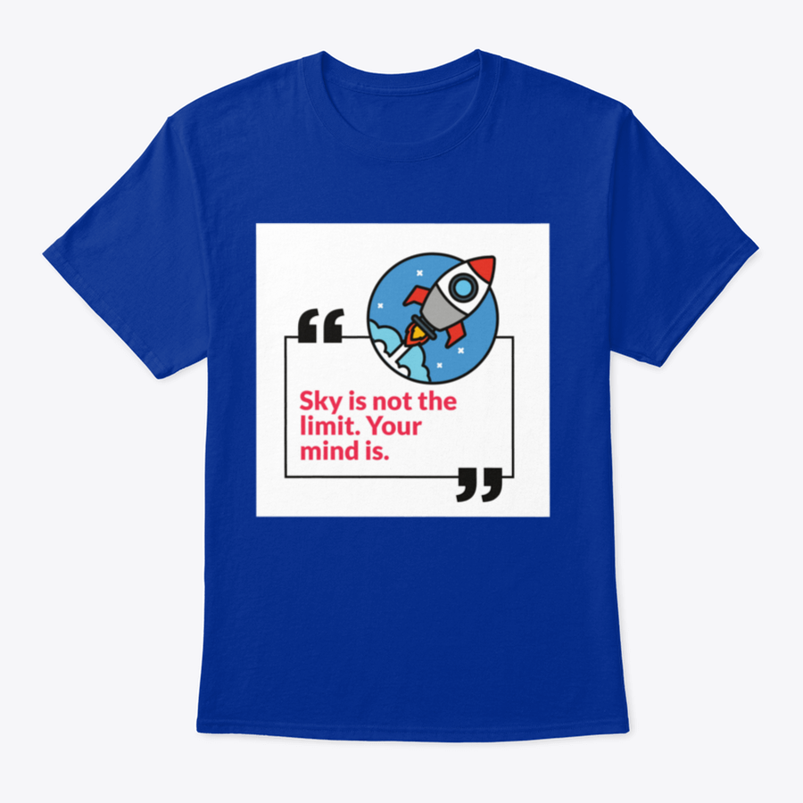 A stylish 'Sky Is Not The Limit Your Mind' T-Shirt made from 100% cotton, featuring a motivational design perfect for casual wear.