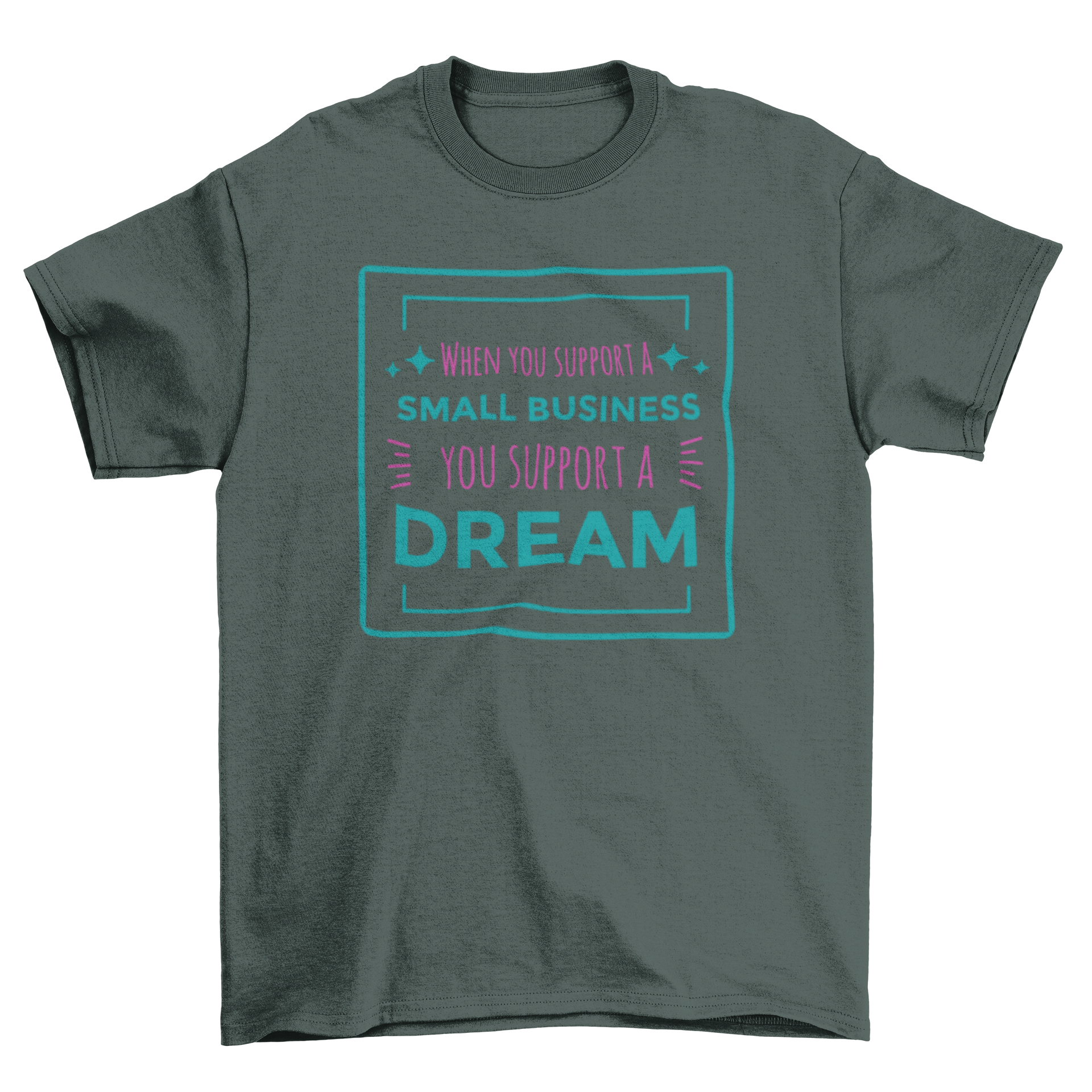 A stylish Small Business Quote T-shirt featuring an inspiring quote, perfect for entrepreneurs and supporters of small businesses.