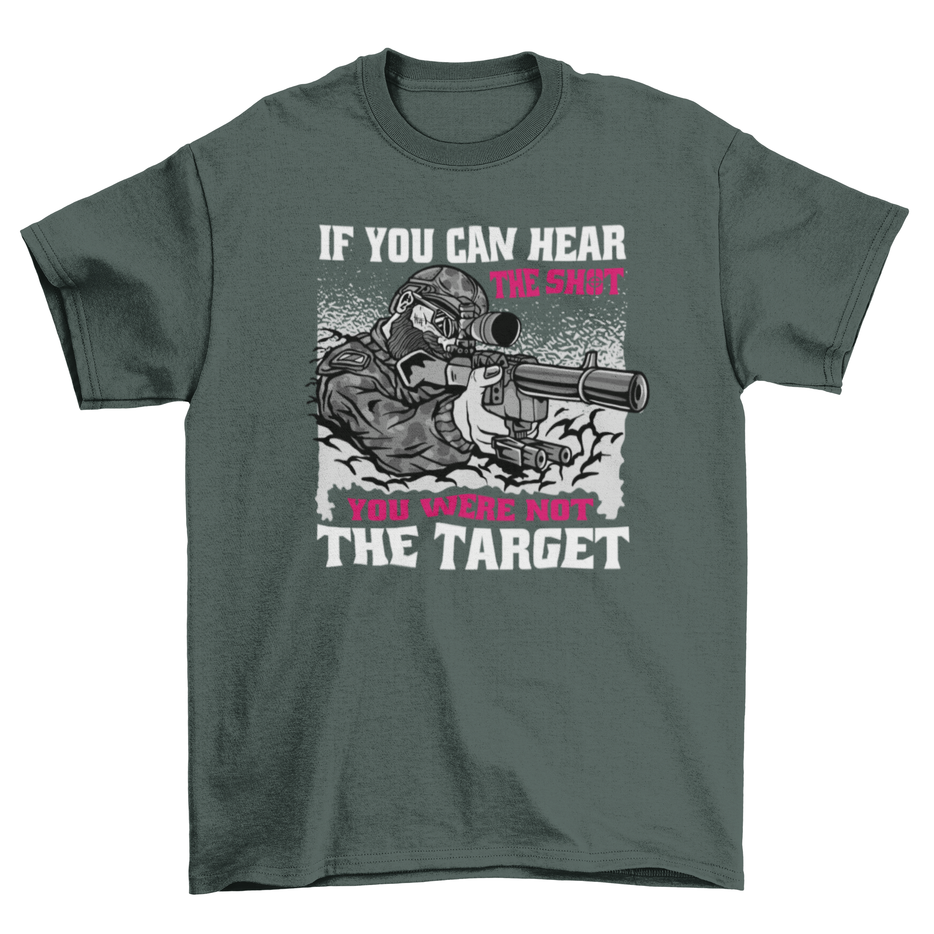 Sniper-themed t-shirt design featuring an army man with a rifle and a bold quote.