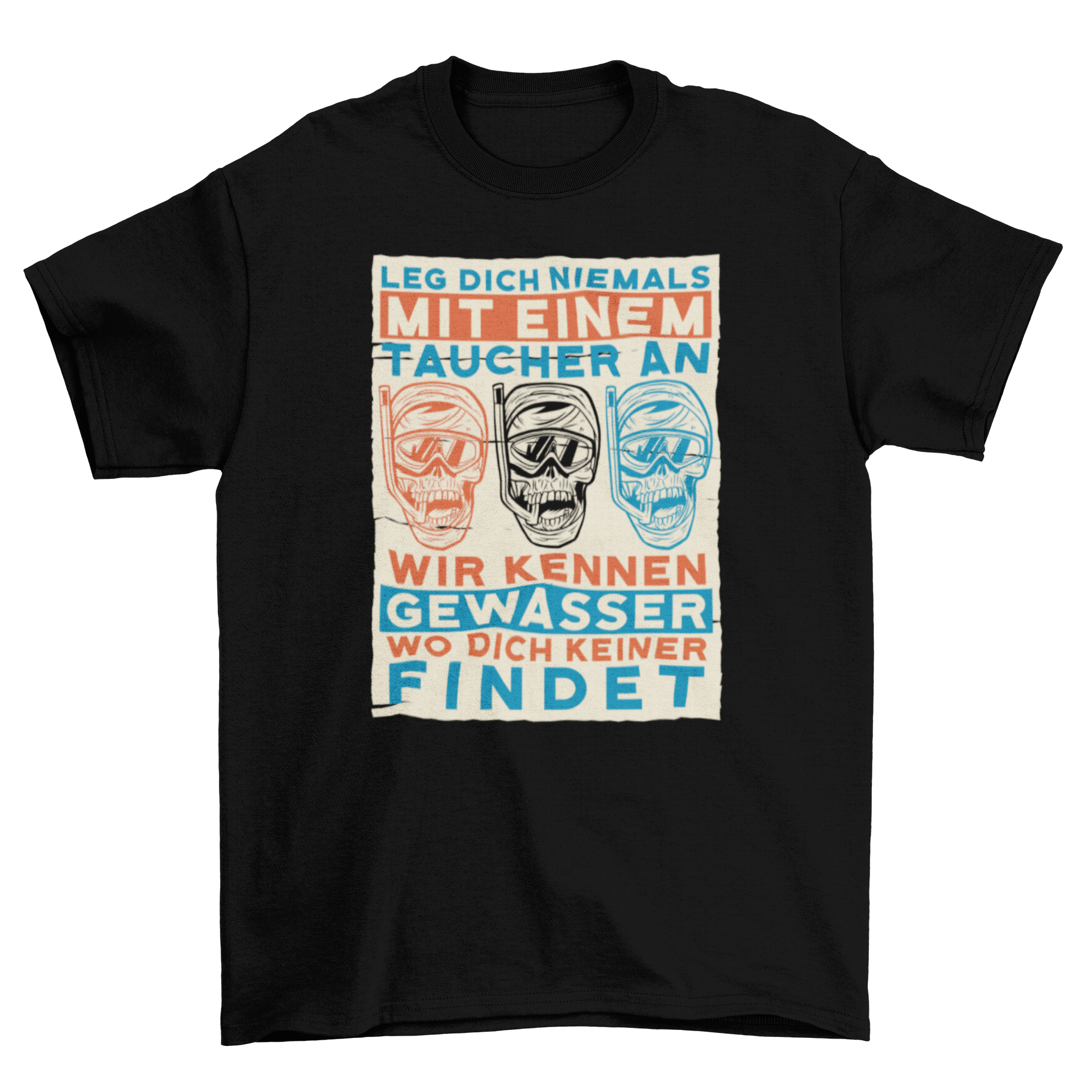 A stylish t-shirt featuring snorkeling skulls design with a German quote, showcasing high contrast colors.