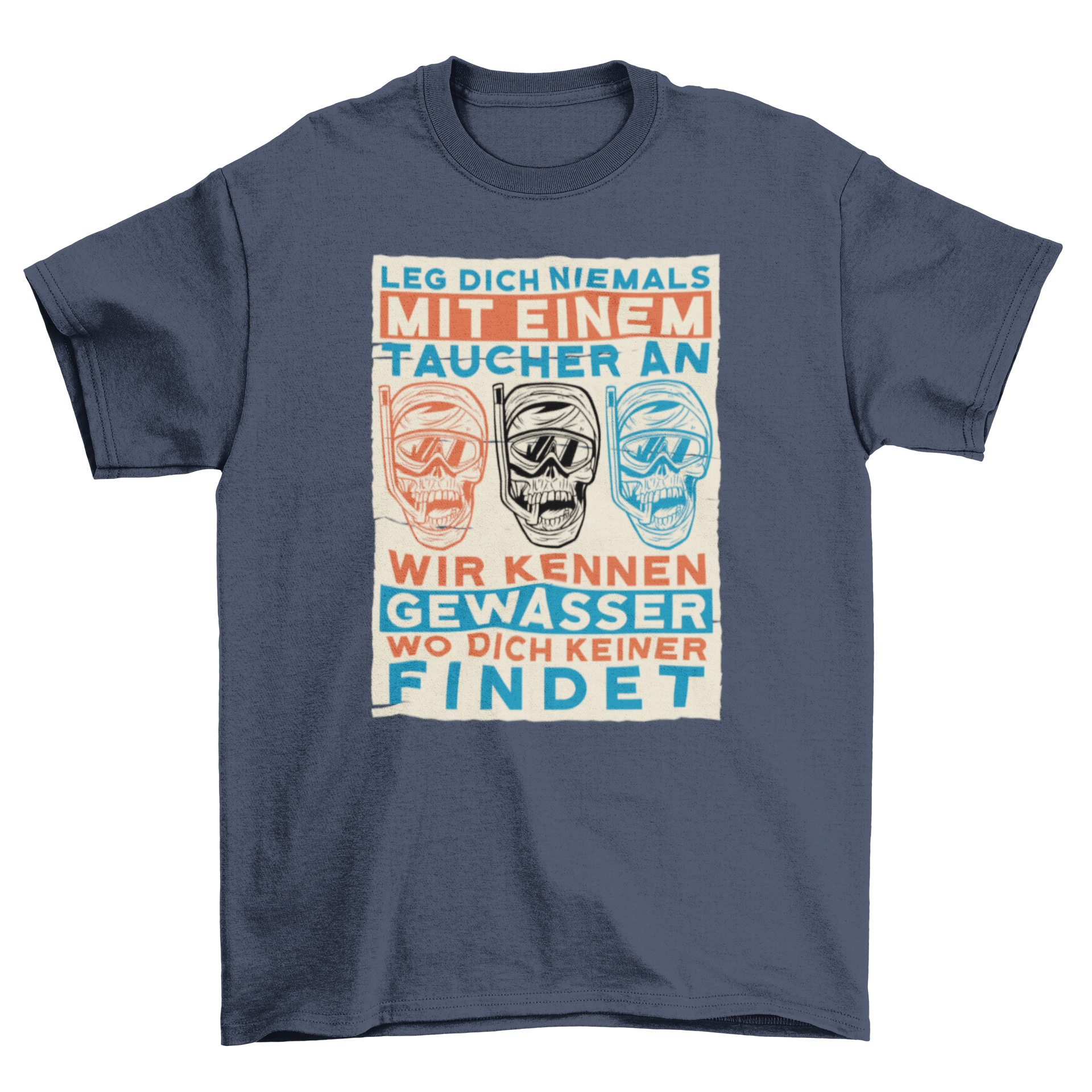 A stylish t-shirt featuring snorkeling skulls design with a German quote, showcasing high contrast colors.