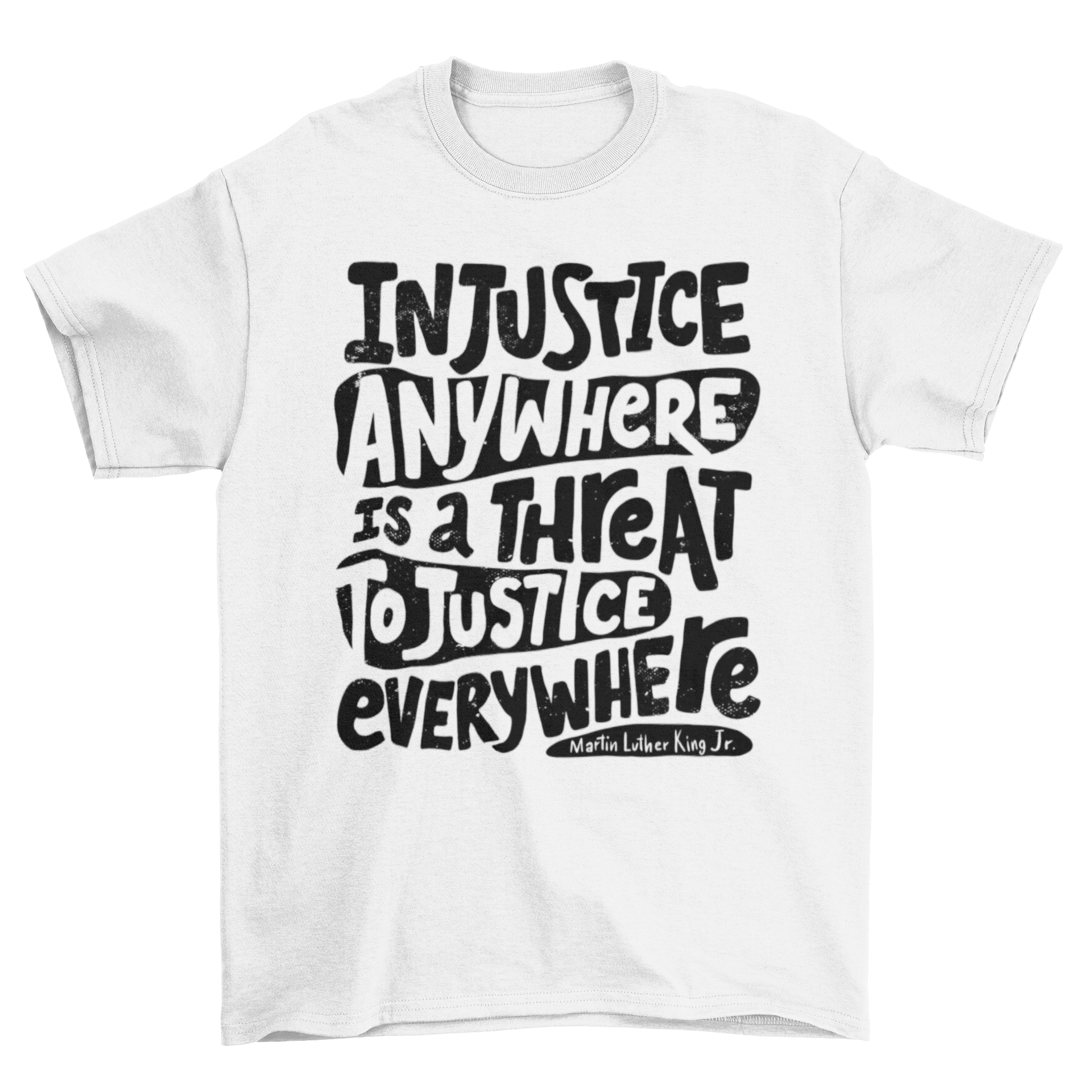 Social Injustice Quote T-shirt featuring Martin Luther King Jr. quote on a stylish black background.