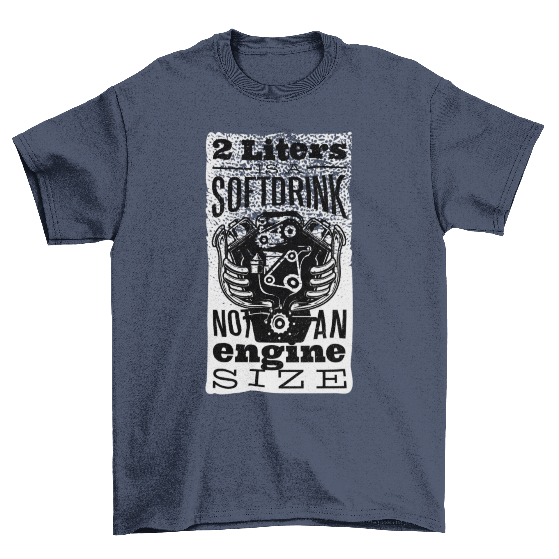 Soft Drink T-Shirt featuring an engine illustration and humorous quote about soft drinks.