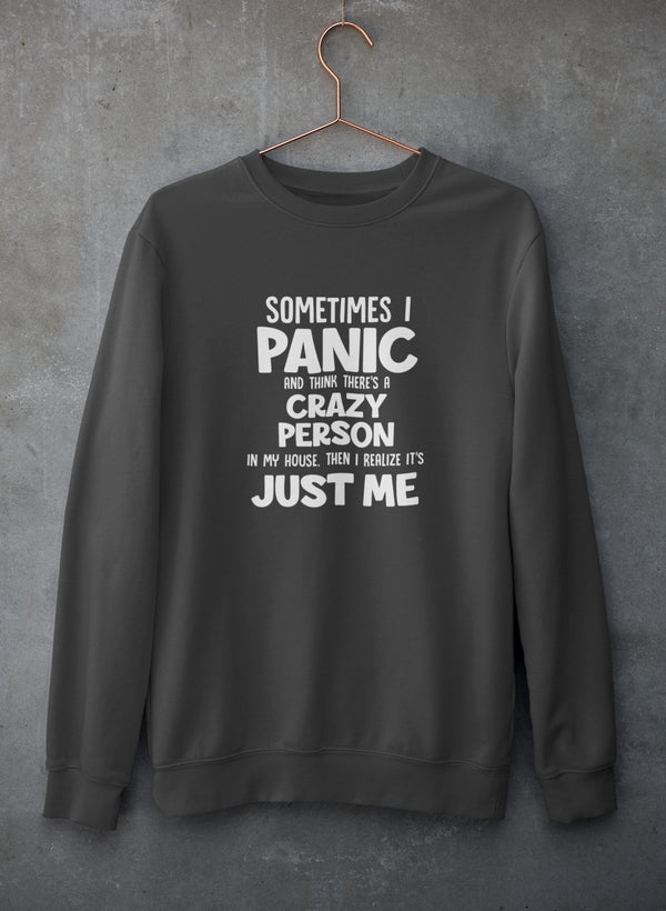 Sometimes I Panic Sweat Shirt featuring unique digital prints, made from 100% soft cotton, perfect for casual wear.