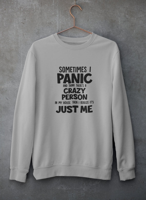 Sometimes I Panic Sweat Shirt featuring unique digital prints, made from 100% soft cotton, perfect for casual wear.