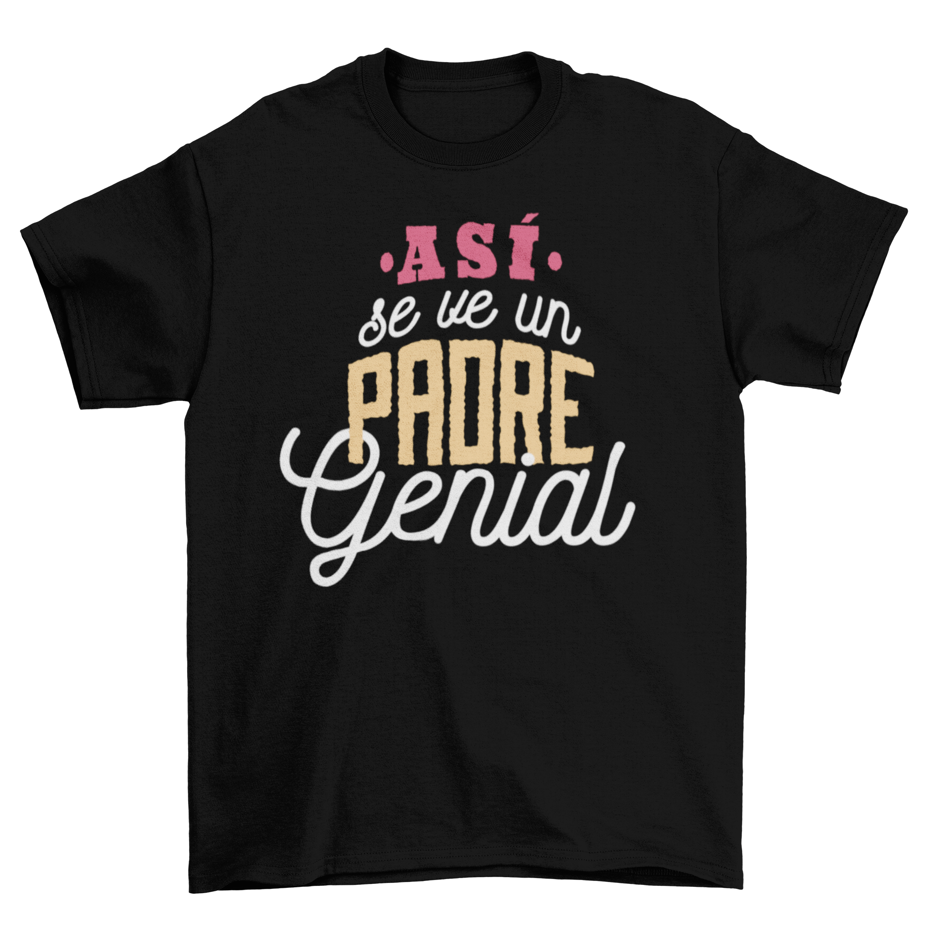 Spanish Father's Day T-shirt featuring 'Asi se ve un padre genial' lettering in a stylish design.