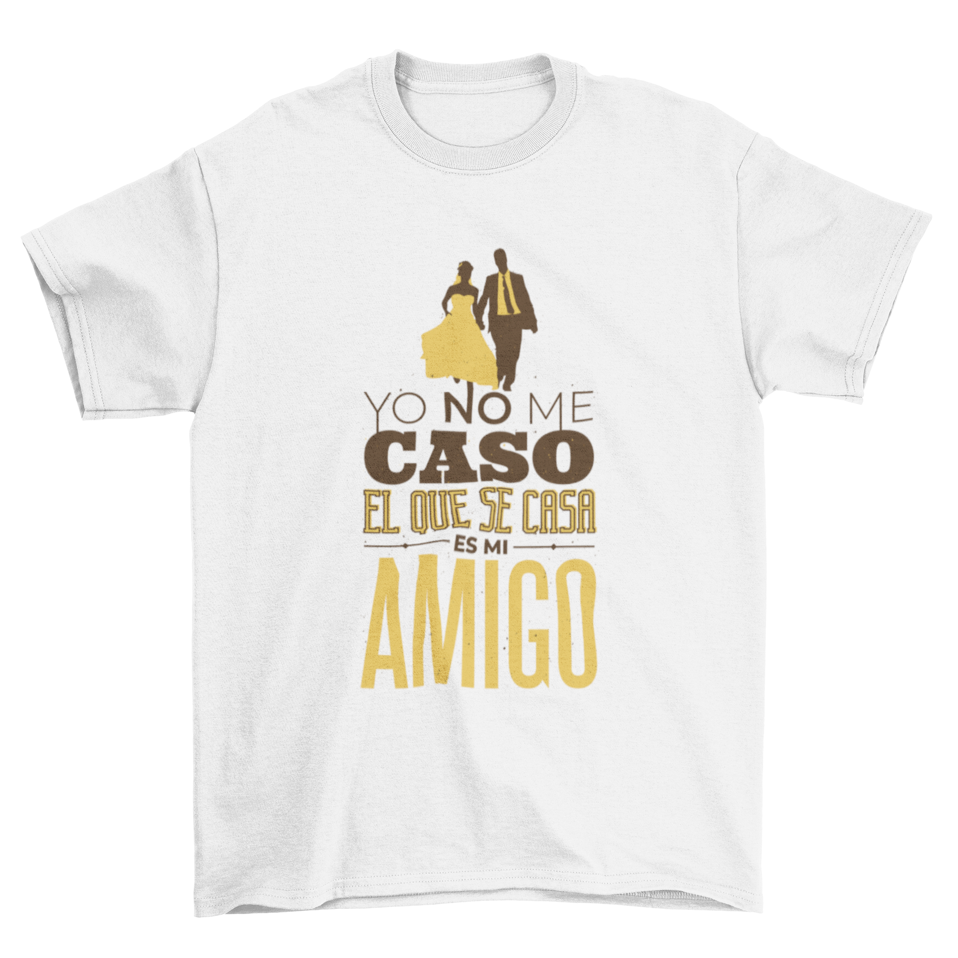 Spanish Wedding Quote T-Shirt featuring a bride and groom illustration with the quote 'Yo no me caso el que se casa es mi amigo'.