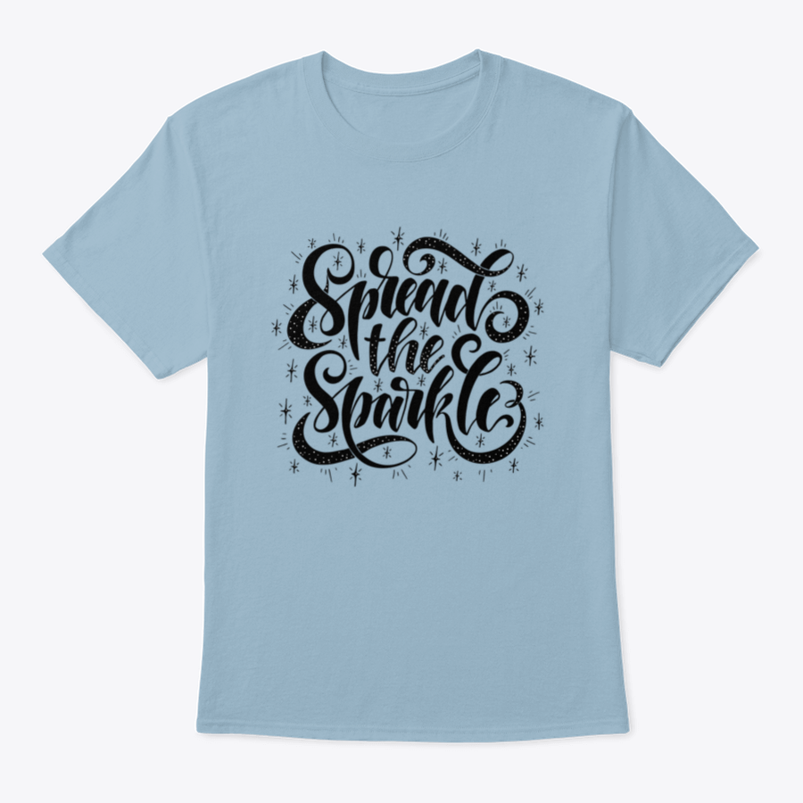 A stylish Spread The Sparkle Inspirational Quote Shirt made from 100% cotton, featuring a motivational quote design, perfect for casual wear.