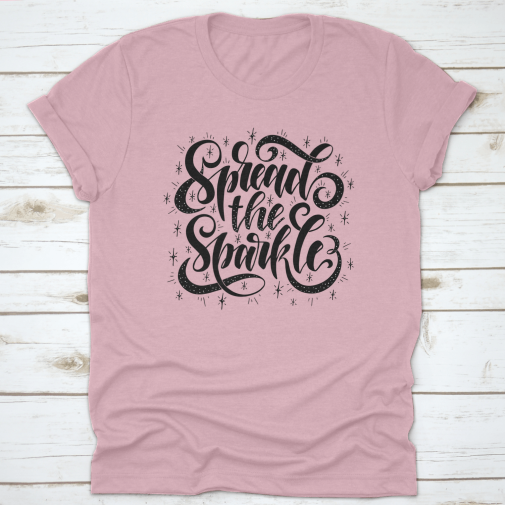 A stylish Spread The Sparkle Inspirational Quote Shirt made from 100% cotton, featuring a motivational quote design, perfect for casual wear.