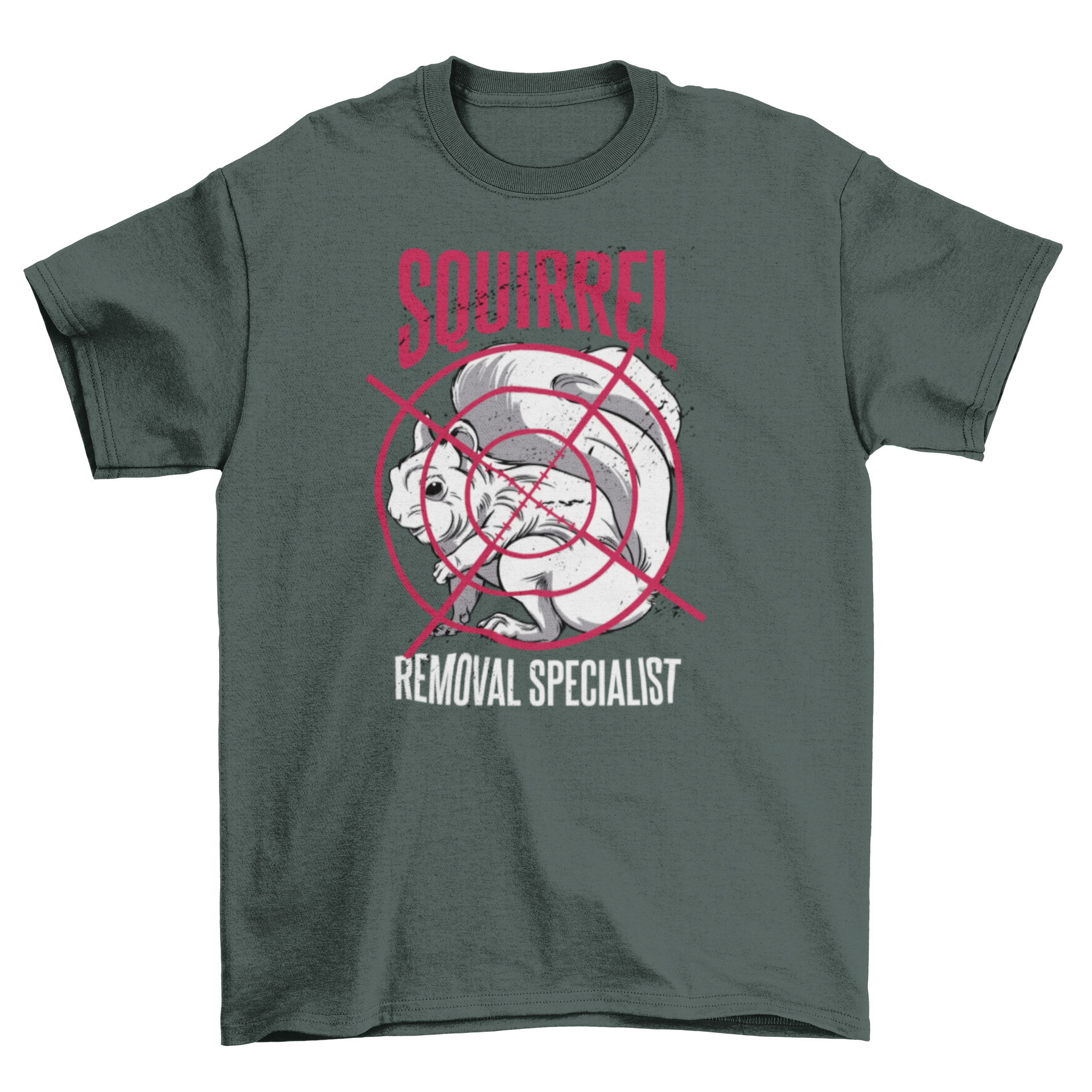 A humorous t-shirt design featuring a cartoon squirrel in a target with the quote 'Squirrel removal specialist'.