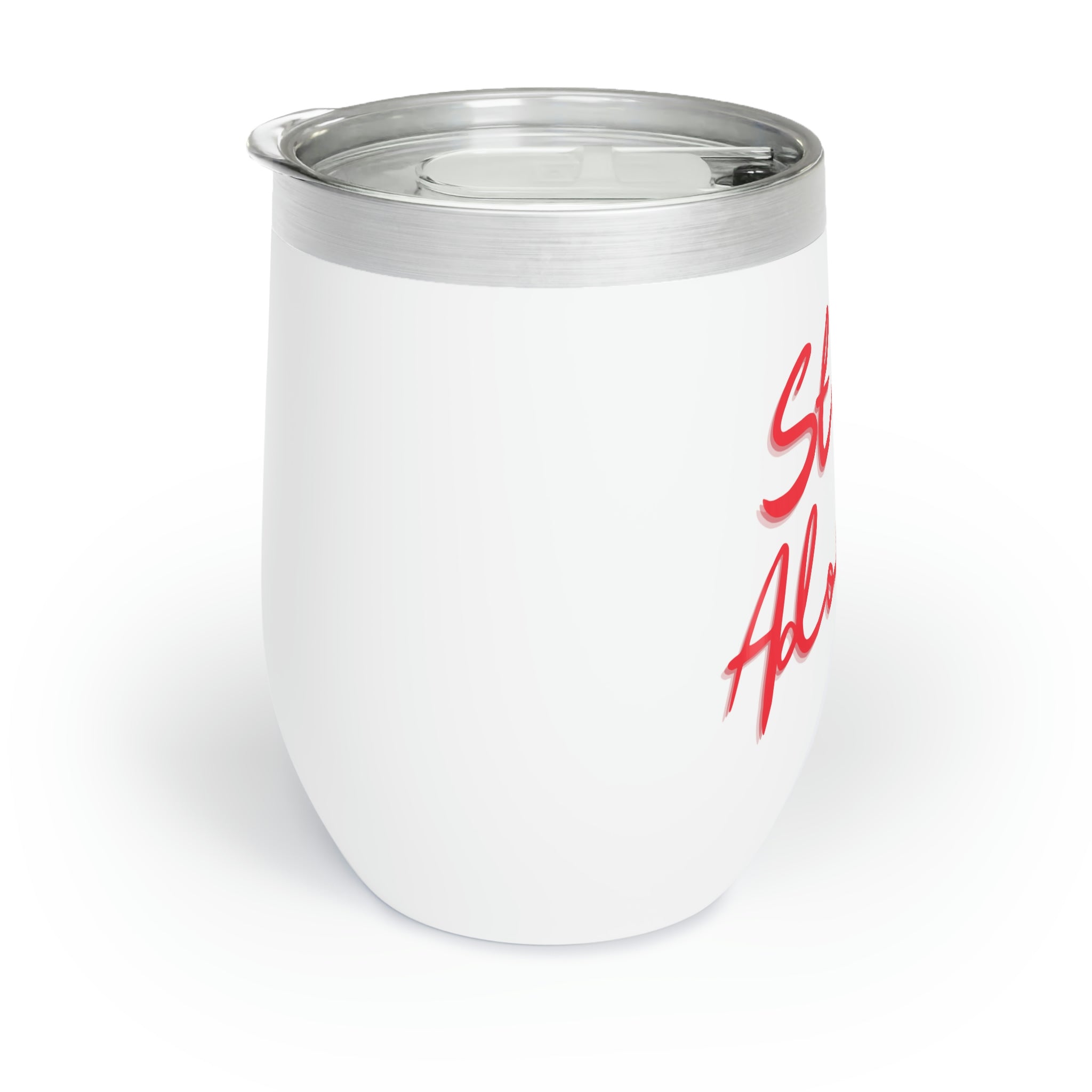 Stay Adorbs Chill Wine Tumbler in stainless steel with customizable design, perfect for enjoying wine at the ideal temperature.