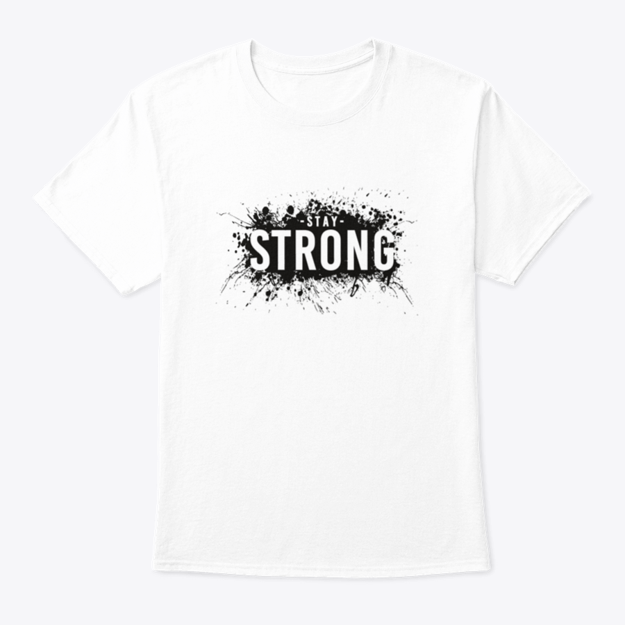 Stay Strong T-Shirt in various colors, showcasing its classic fit and soft fabric.