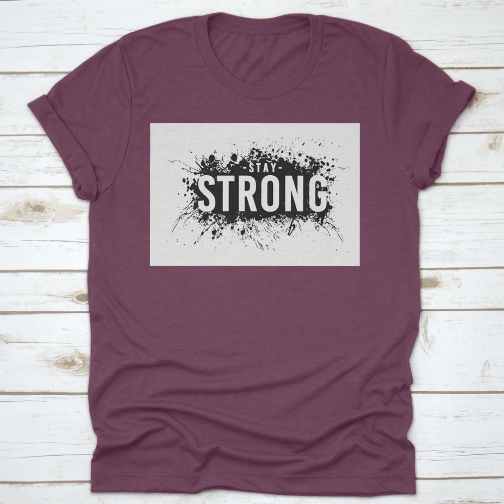 Stay Strong T-Shirt in various colors, showcasing its classic fit and soft fabric.