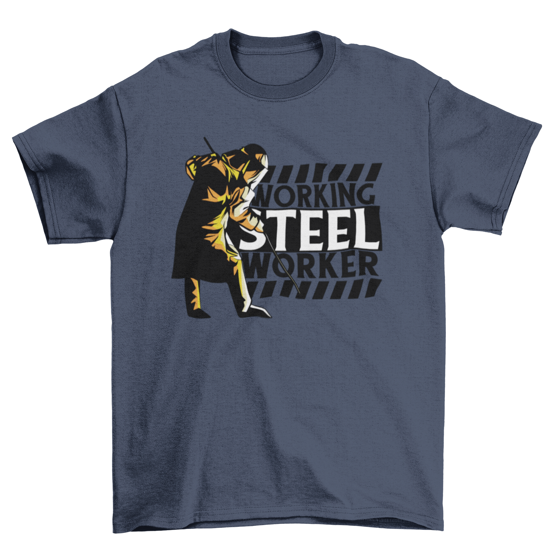 A stylish t-shirt featuring an illustration of a steel worker with the caption 'Working Steel Worker', showcasing dedication and pride in the steel industry.