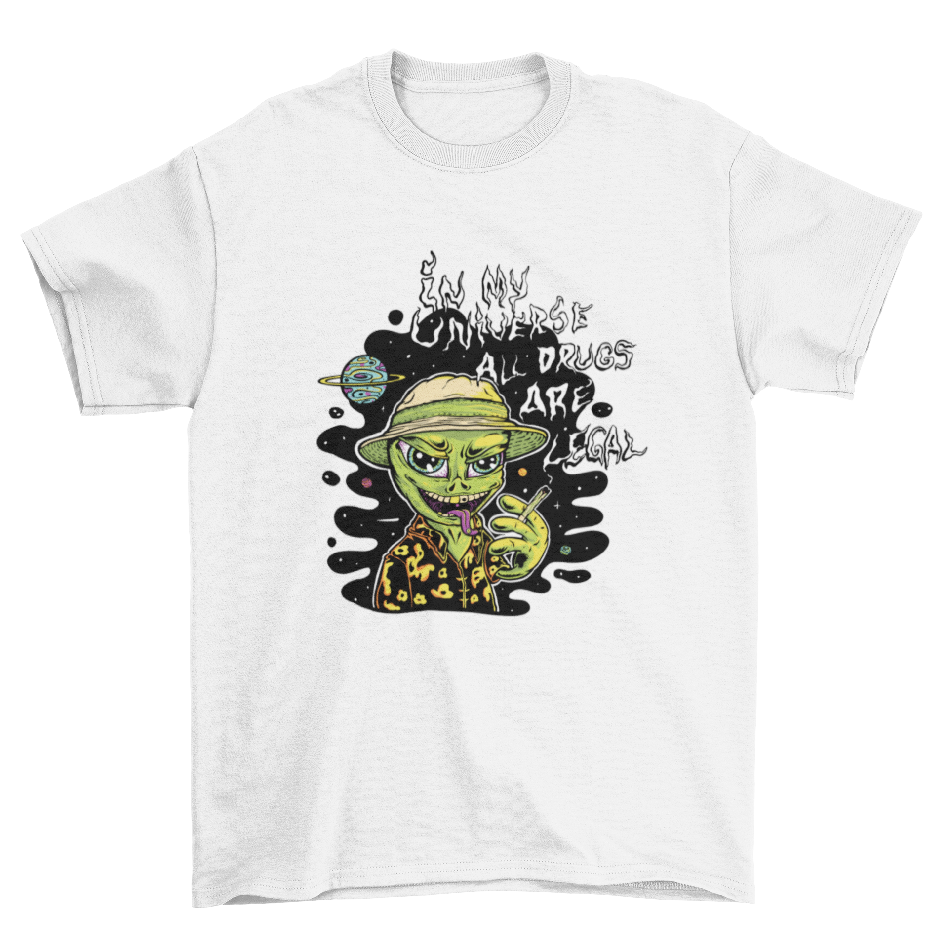 A vibrant t-shirt featuring a stoned alien graphic and the quote 'In my universe all drugs are legal'.