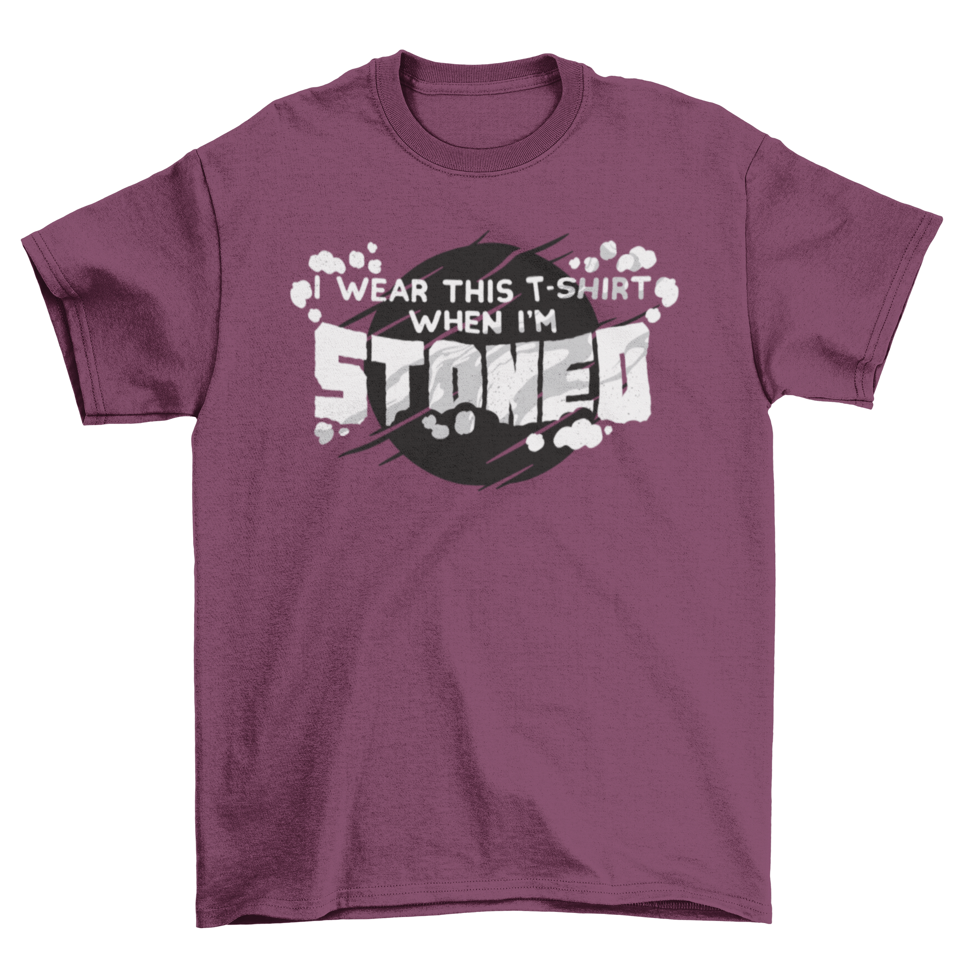 Stoned t-shirt featuring a humorous caption surrounded by smoke clouds on a grey circle background.