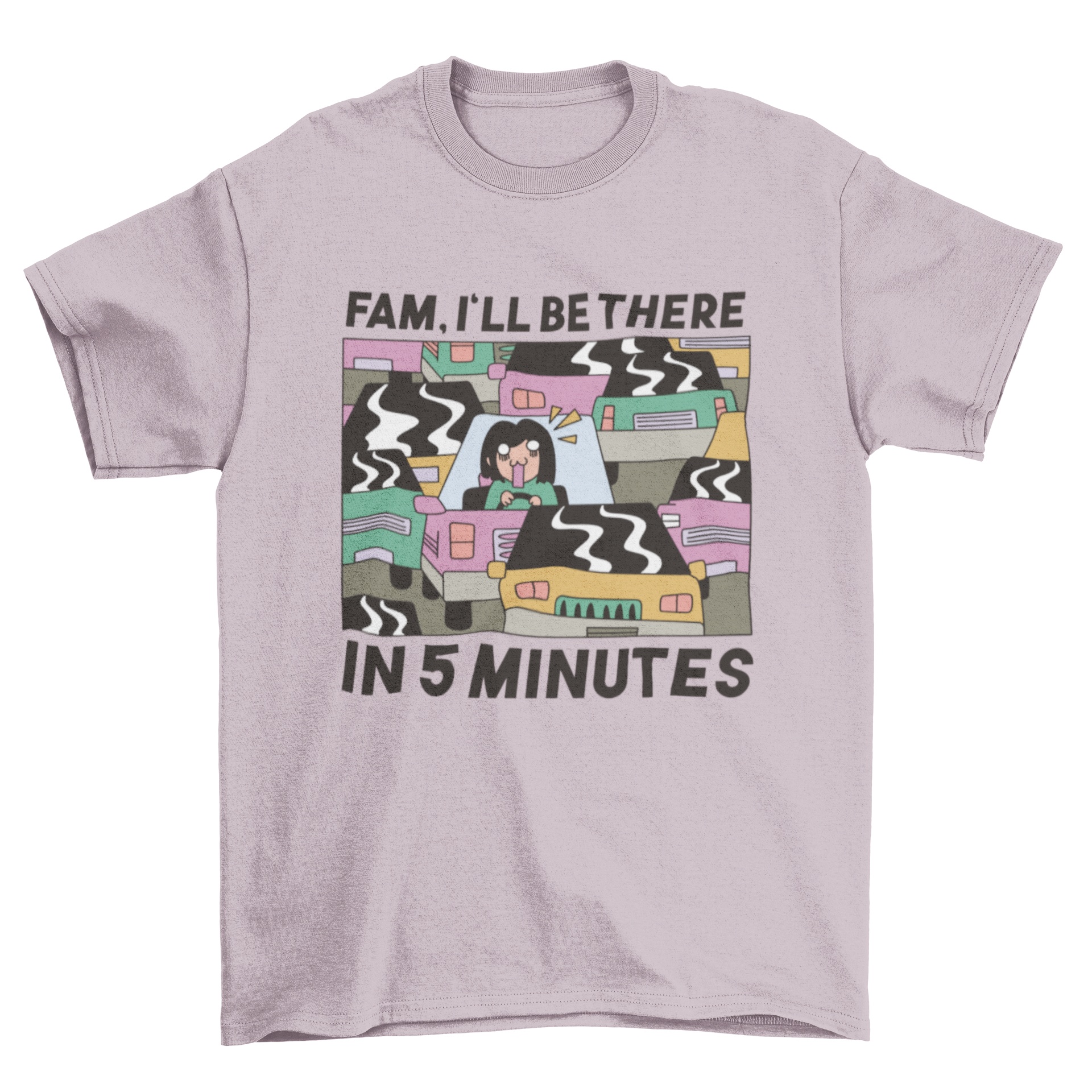 A humorous t-shirt design featuring a person stuck in a traffic jam with the quote 'Fam, I'll be there in 5 minutes.'