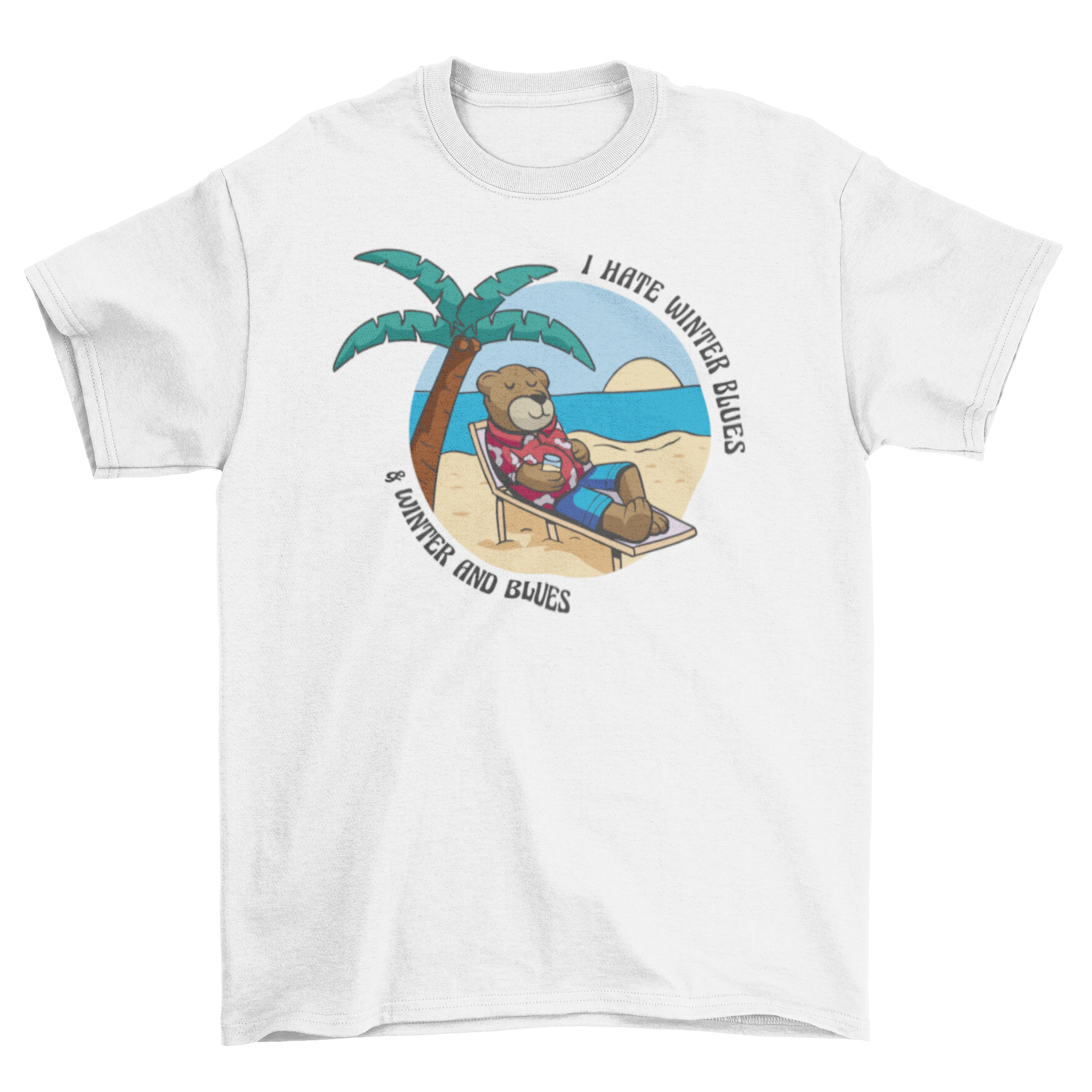 A playful t-shirt featuring a bear on the beach with the quote 'I hate winter blues, and winter and blues'.