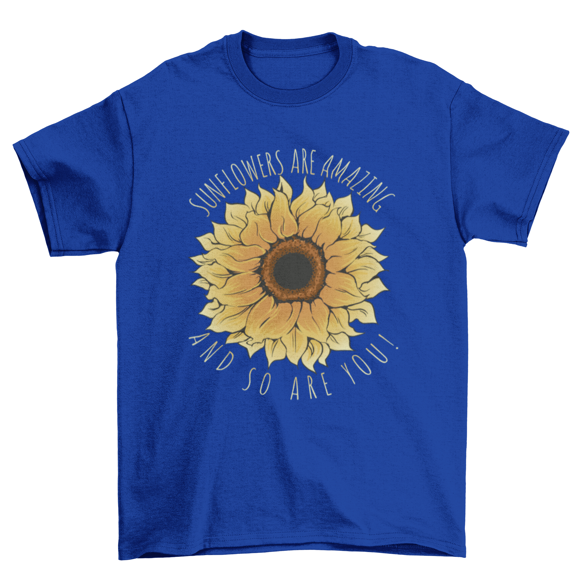 A cute t-shirt design featuring a vibrant sunflower and the quote 'Sunflowers are amazing and so are you!' in a cheerful font.