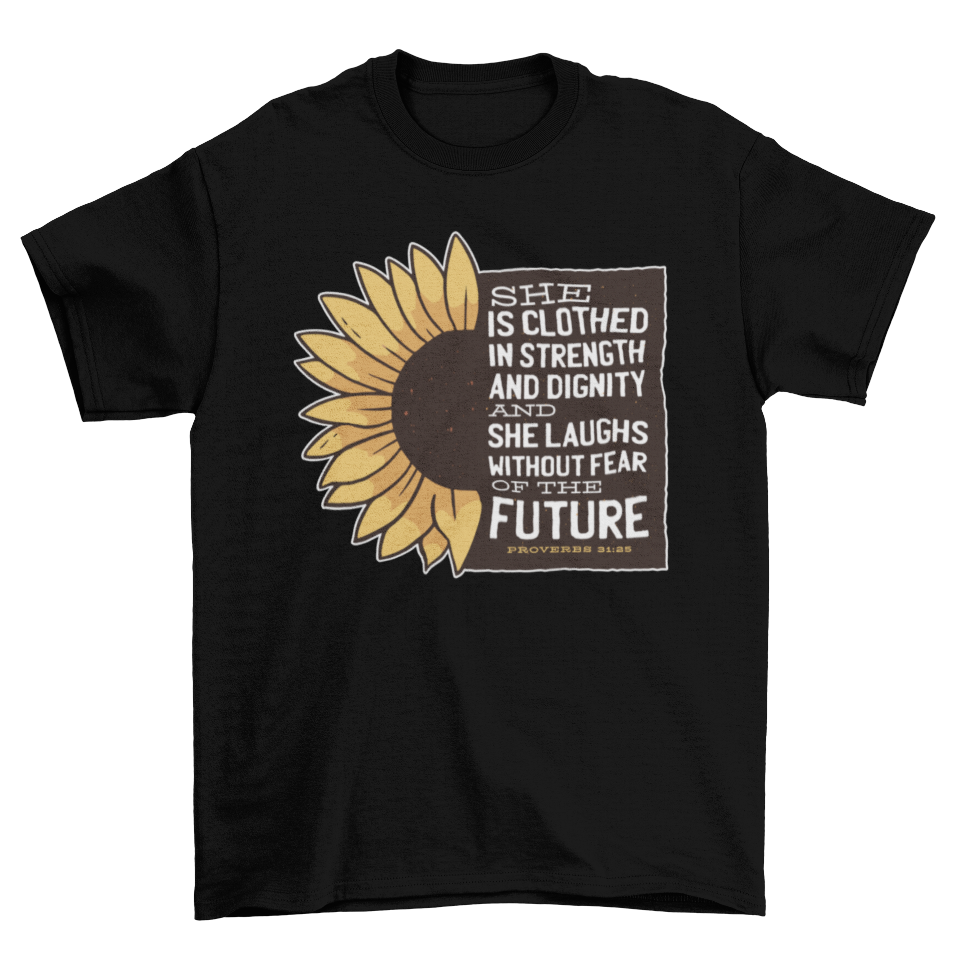 A vibrant sunflower design on a t-shirt with an inspirational quote, showcasing positivity and style.