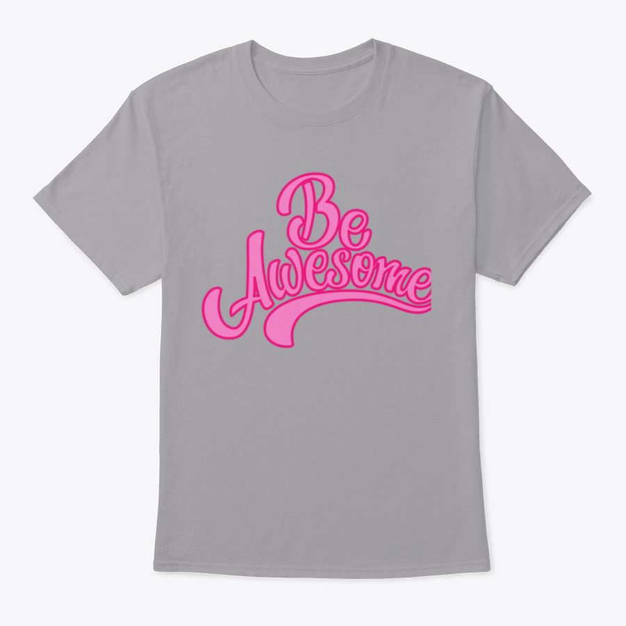 A stylish T-shirt featuring the motivational text 'Be Awesome' in a bold graphic design, made from soft cotton fabric.