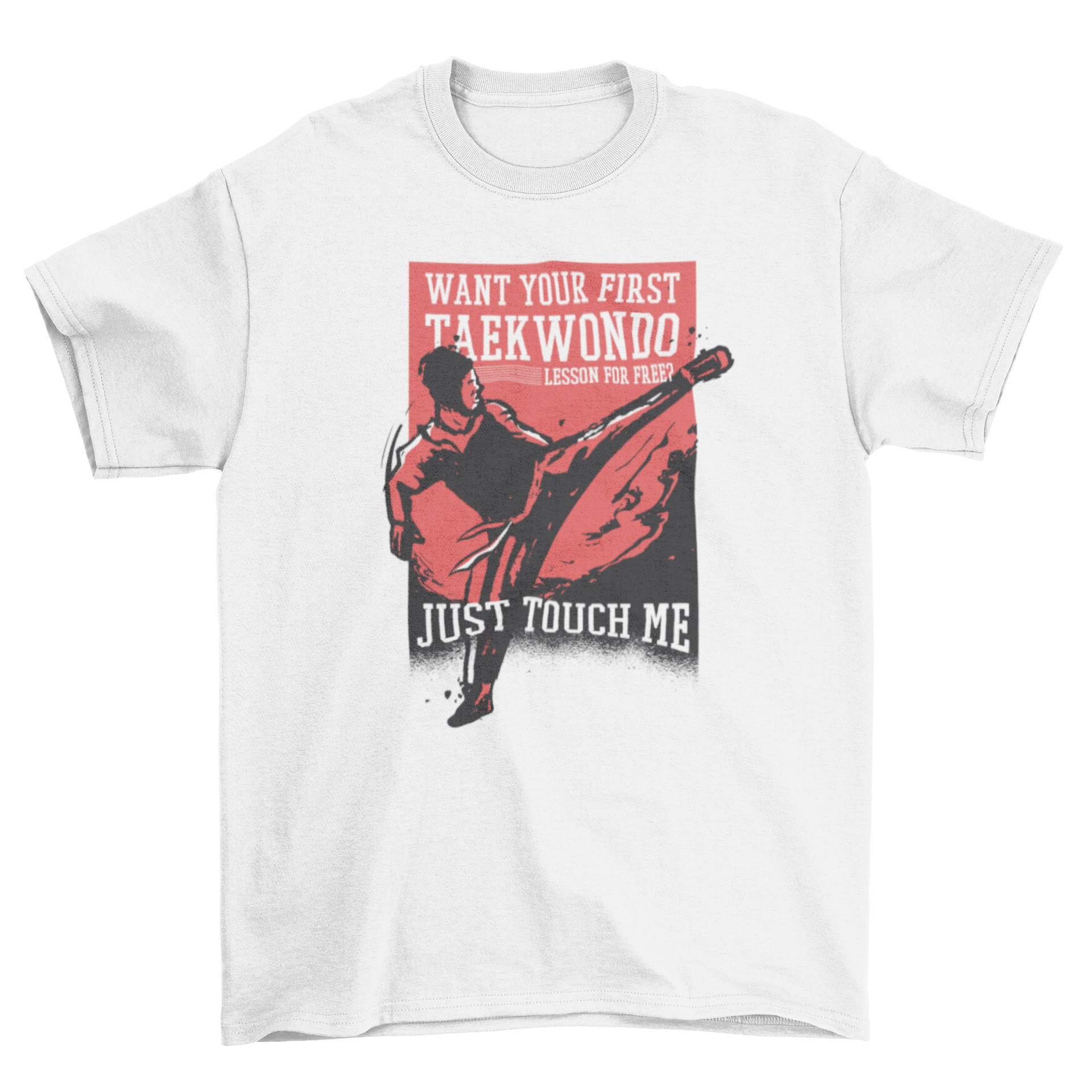 Taekwondo Quote T-shirt featuring a fighter and a playful quote inviting for a free lesson.