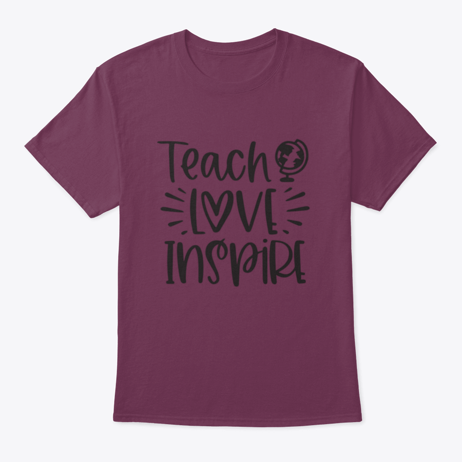 A comfortable Teach Love Inspire T-Shirt made from 100% cotton, featuring an inspirational design.