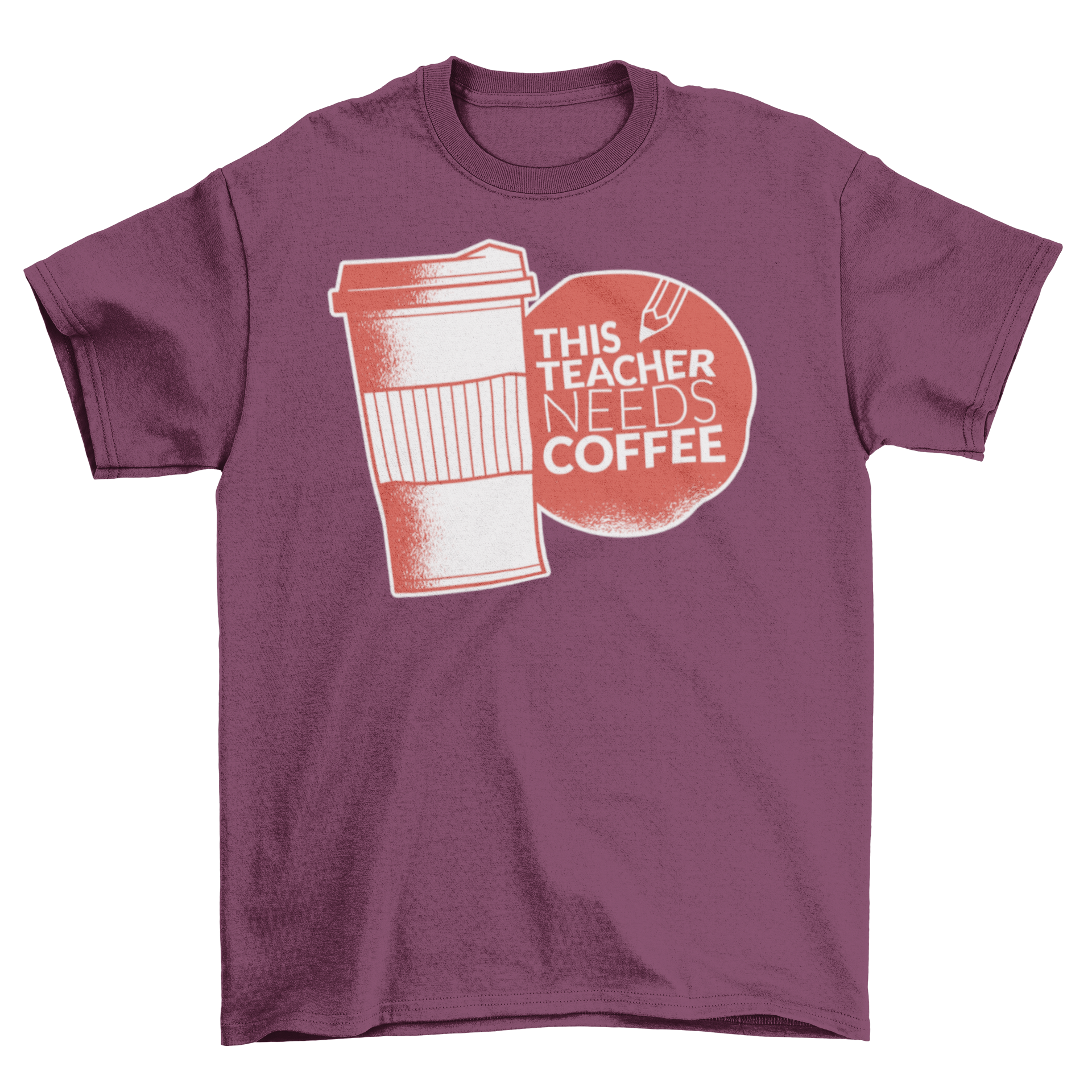 Teacher Needs Coffee T-shirt featuring a coffee cup and pencil illustration with the caption 'This Teacher Needs Coffee'.