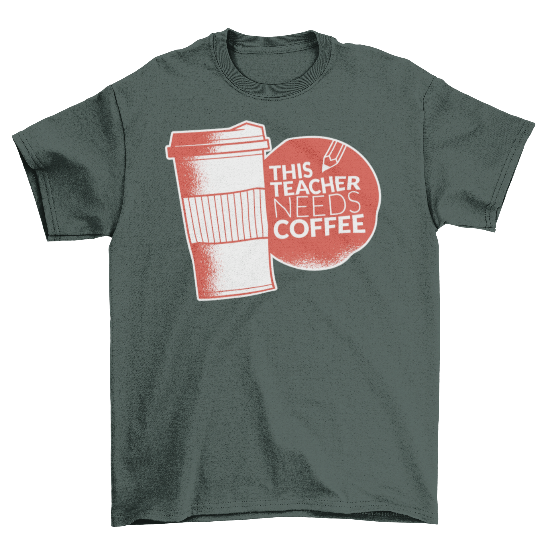 Teacher Needs Coffee T-shirt featuring a coffee cup and pencil illustration with the caption 'This Teacher Needs Coffee'.