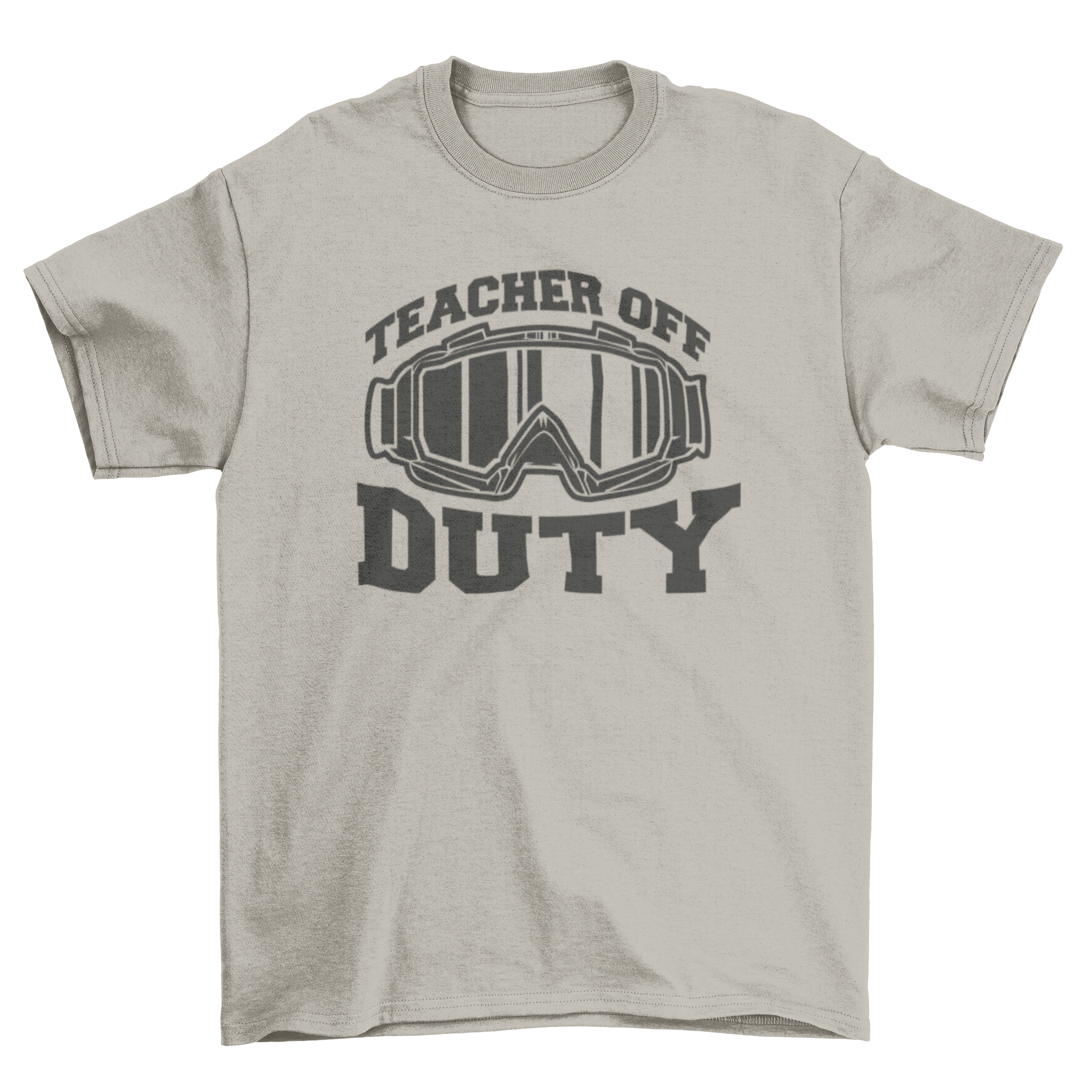 Teacher Off Duty Goggles T-Shirt featuring a stylish design with the quote and goggles graphic.