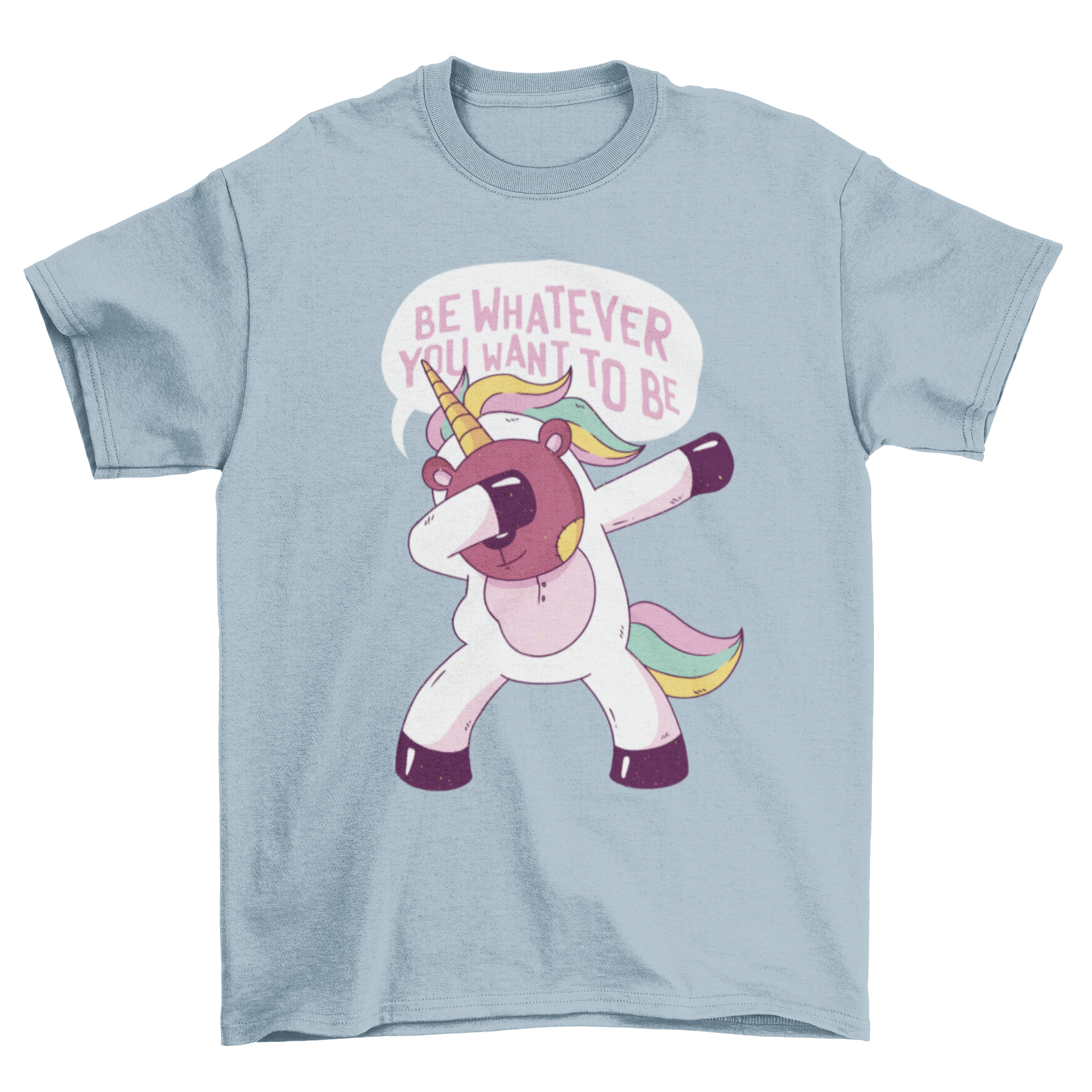 A cute teddy bear wearing a unicorn costume on a colorful t-shirt, featuring the quote 'Be whatever you want to be'.