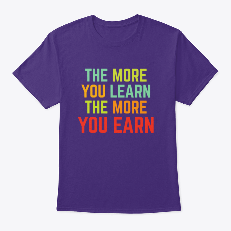 A comfortable and stylish t-shirt featuring the phrase 'The More You Learn', made from 100% cotton with a classic fit.