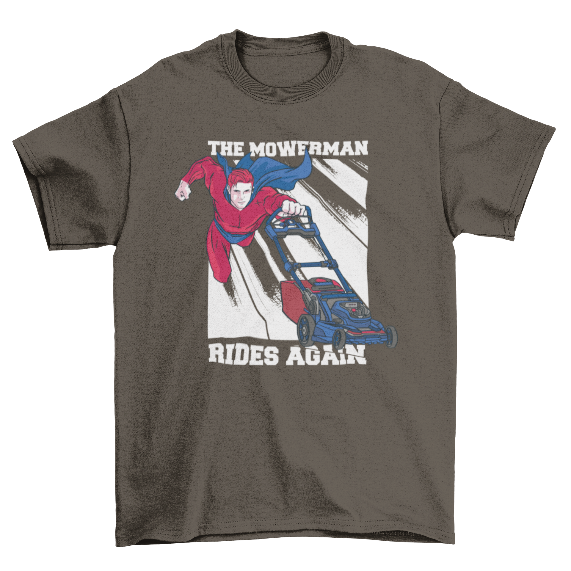 The Mowerman T-shirt featuring a superhero mowing the lawn with the caption 'The mowerman rides again'.