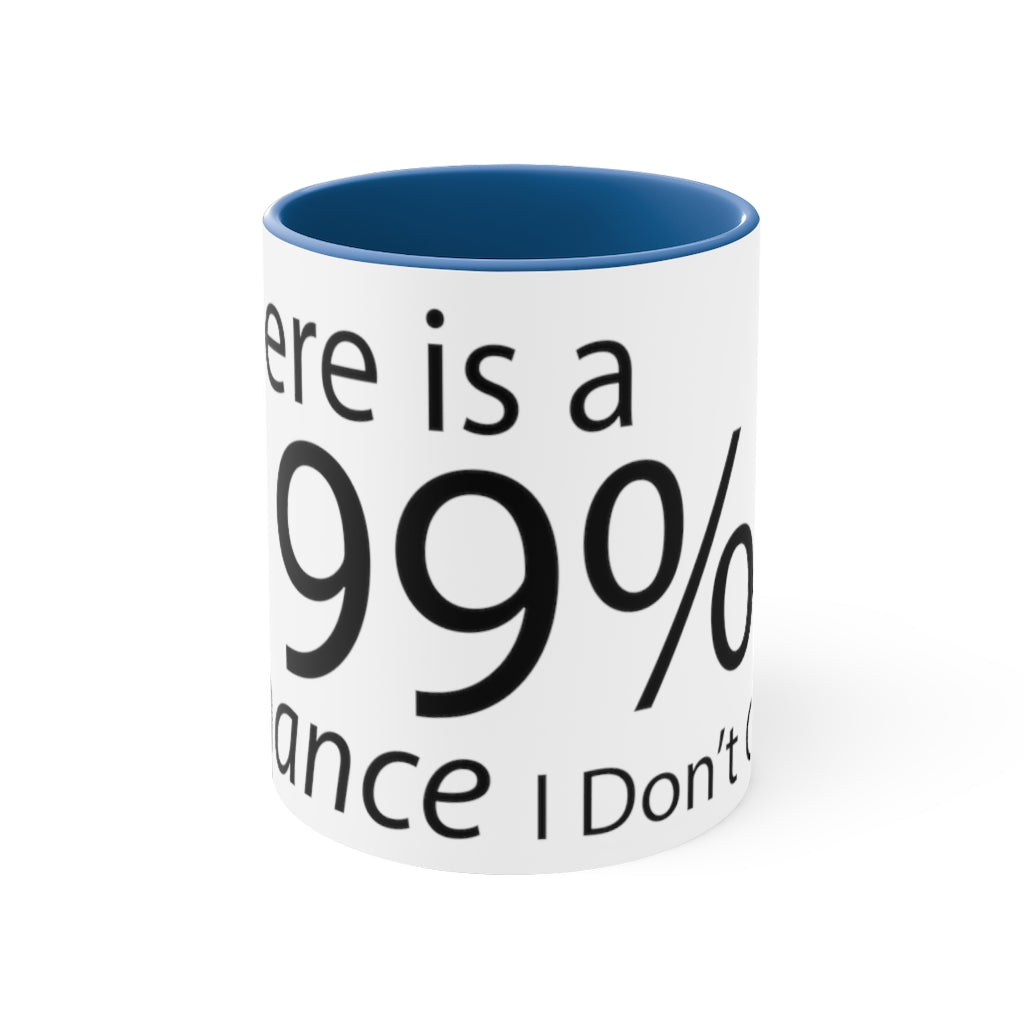 A two-tone accent coffee mug featuring a humorous quote, with a colored interior and C-handle for comfortable use.