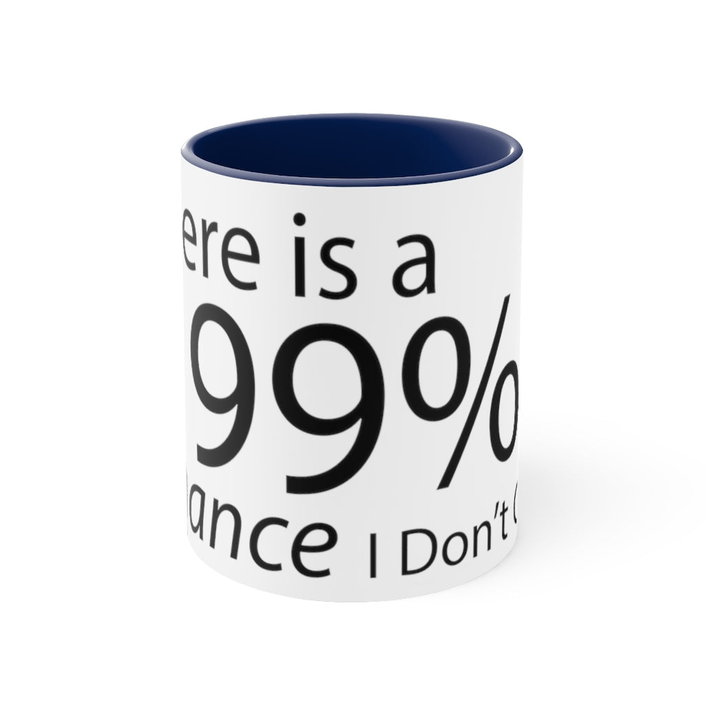 A two-tone accent coffee mug featuring a humorous quote, with a colored interior and C-handle for comfortable use.