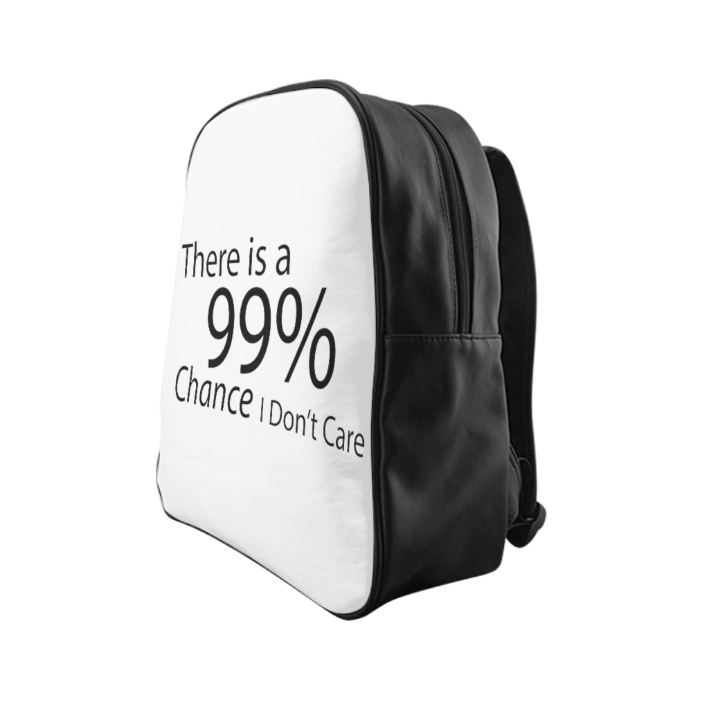 Stylish school backpack with 'There is a 99% Chance I Don't Care' print, featuring padded back and multiple pockets.