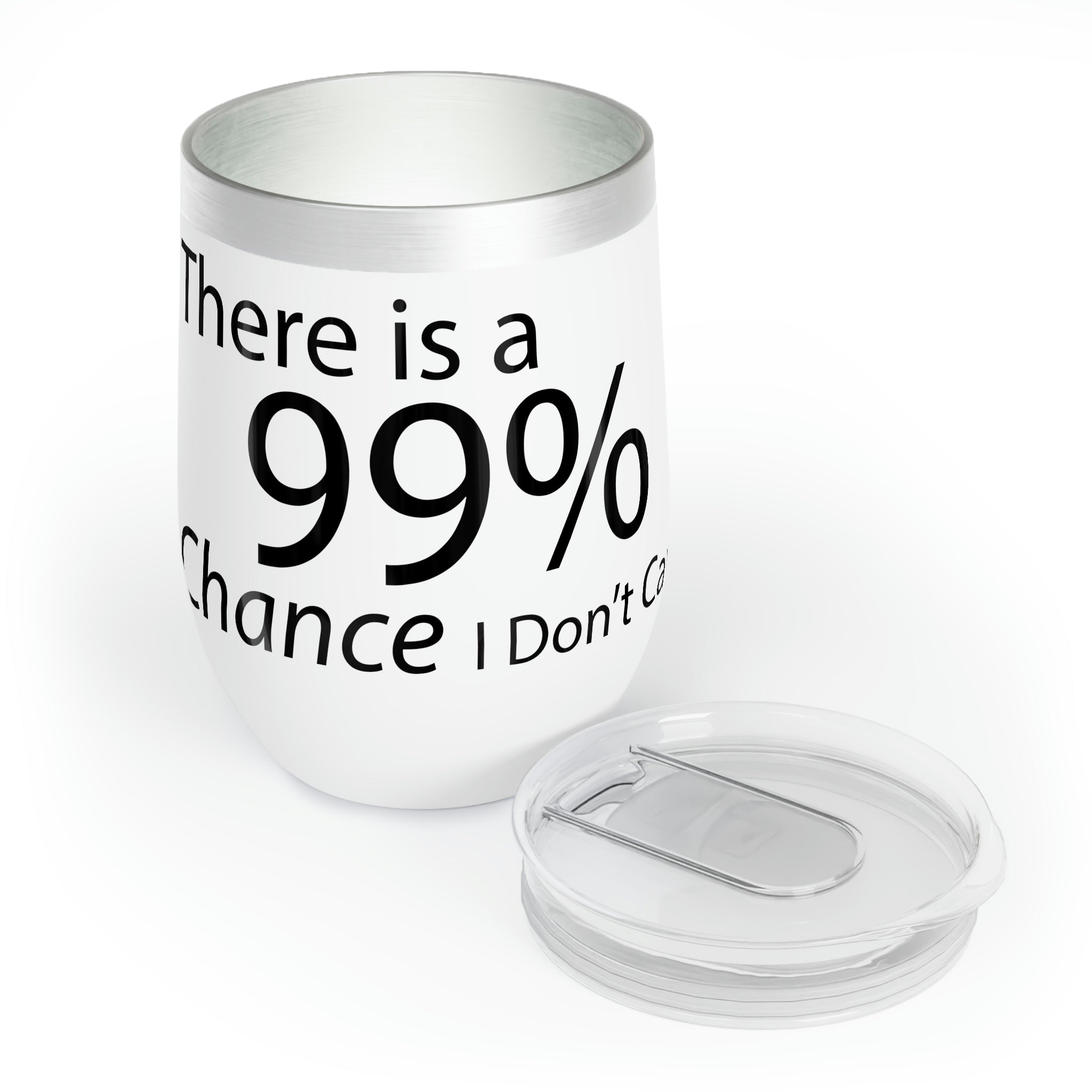 A stylish stainless steel wine tumbler with a humorous quote, perfect for keeping drinks at the ideal temperature.