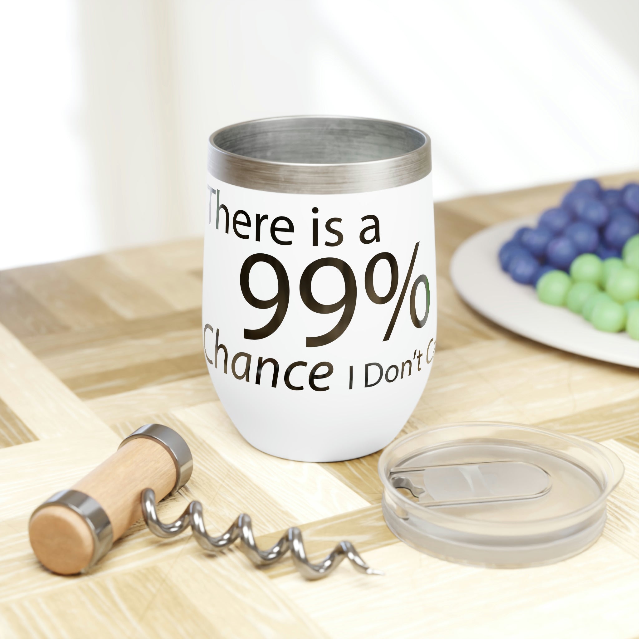 A stylish stainless steel wine tumbler with a humorous quote, perfect for keeping drinks at the ideal temperature.