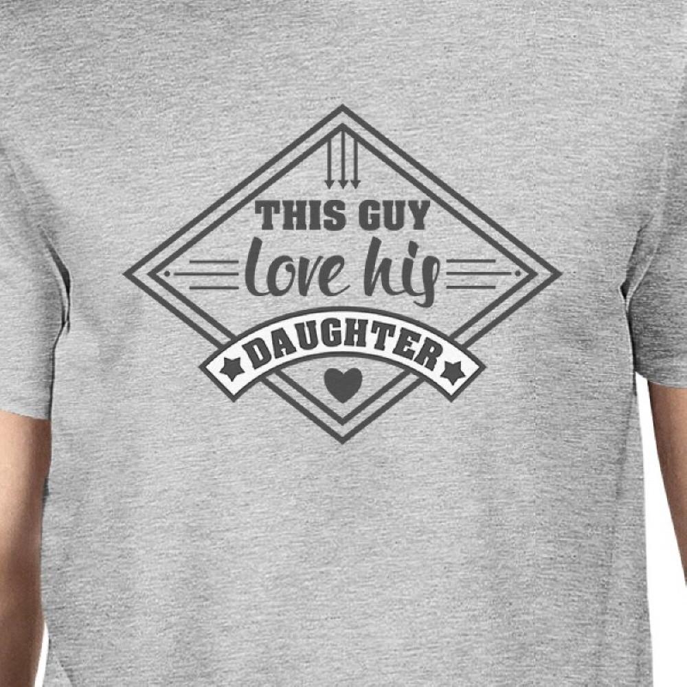 Men's grey t-shirt with the graphic 'This Guy Loves His Daughter', made of 100% ring spun cotton.