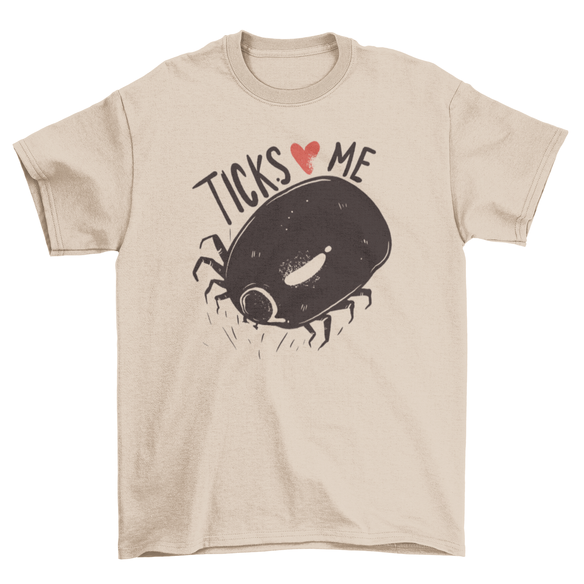 A playful t-shirt featuring a tick graphic and the caption 'Ticks Love Me', showcasing a fun and quirky design.