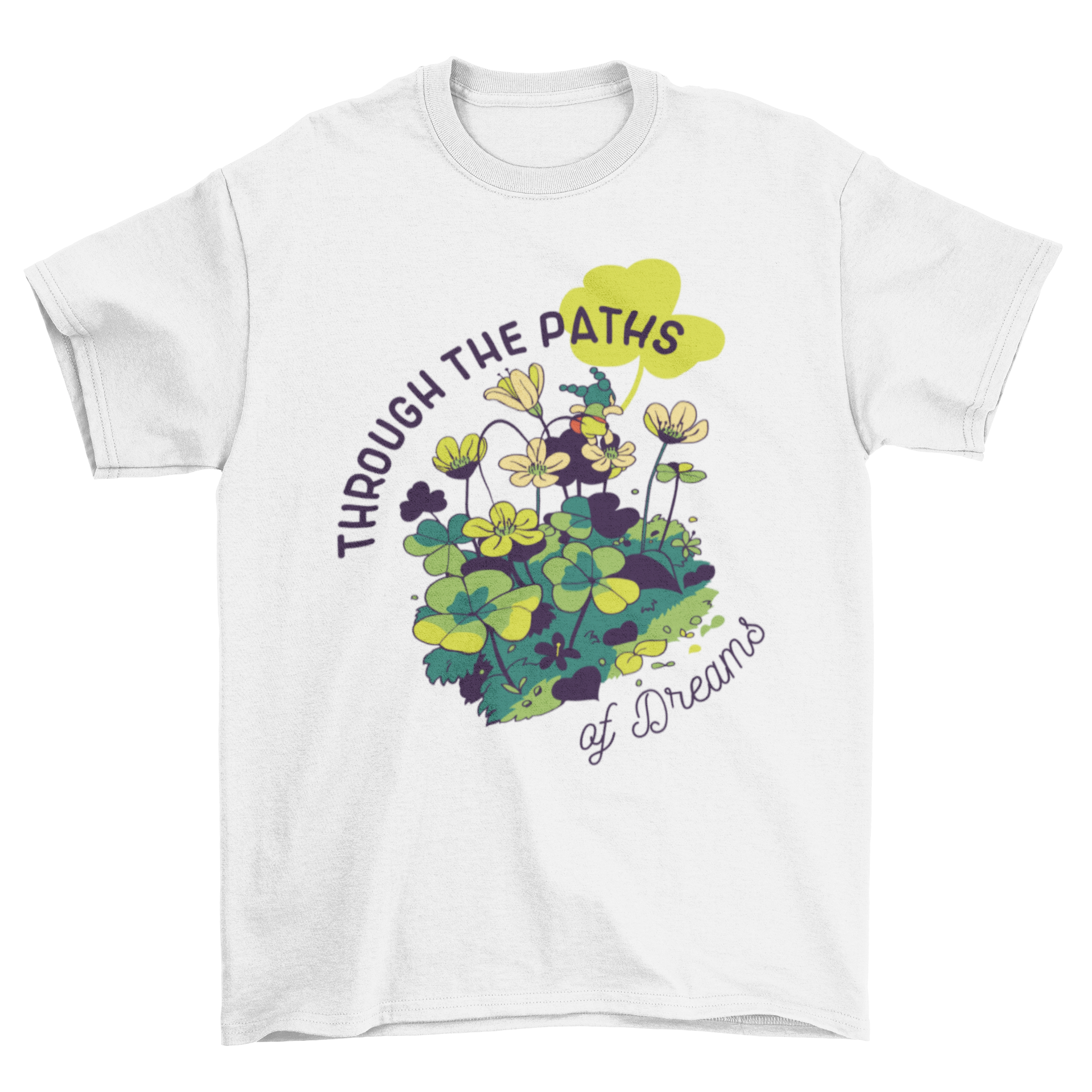 A whimsical t-shirt featuring a tiny girl surrounded by colorful flowers with the quote 'Through the paths of dreams'.